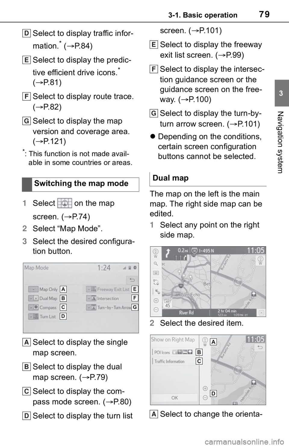 TOYOTA MIRAI 2021 Accessories, Audio & Navigation (in English) 793-1. Basic operation
3
Navigation system
Select to display traffic infor-
mation.
* ( P.84)
Select to display the predic-
tive efficient drive icons.
*
( P. 8 1 )
Select to display route trac TOYOTA MIRAI 2021 Accessories, Audio & Navigation (in English) 793-1. Basic operation
3
Navigation system
Select to display traffic infor-
mation.
* ( P.84)
Select to display the predic-
tive efficient drive icons.
*
( P. 8 1 )
Select to display route trac