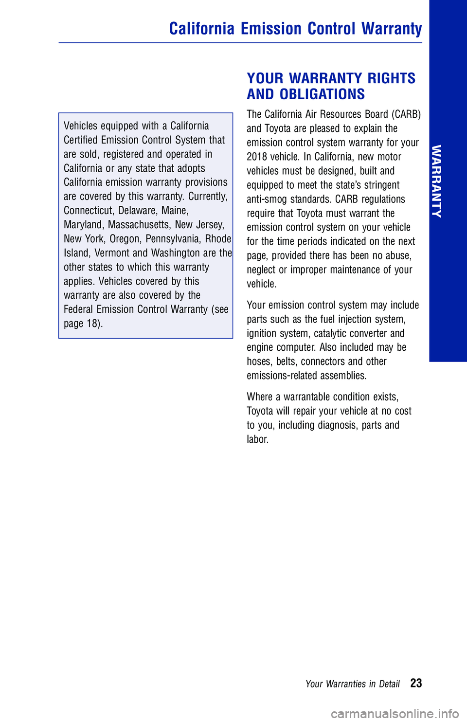 TOYOTA PRIUS 2018 Warranties & Maintenance Guides (in English) JOBNAME: 2878026-en-2018_Priu PAGE: 23 SESS: 4 OUTPUT: Thu Sep 28 08:07:57 2017
/InfoShareAuthorCODA/InfoShareAuthorCODA/TS_Warr_Maint/2878026-en-2018_P\
rius.00505-18WMG-PRI_vX/TS_Warr_Maint_v1
Vehic TOYOTA PRIUS 2018 Warranties & Maintenance Guides (in English) JOBNAME: 2878026-en-2018_Priu PAGE: 23 SESS: 4 OUTPUT: Thu Sep 28 08:07:57 2017
/InfoShareAuthorCODA/InfoShareAuthorCODA/TS_Warr_Maint/2878026-en-2018_P\
rius.00505-18WMG-PRI_vX/TS_Warr_Maint_v1
Vehic