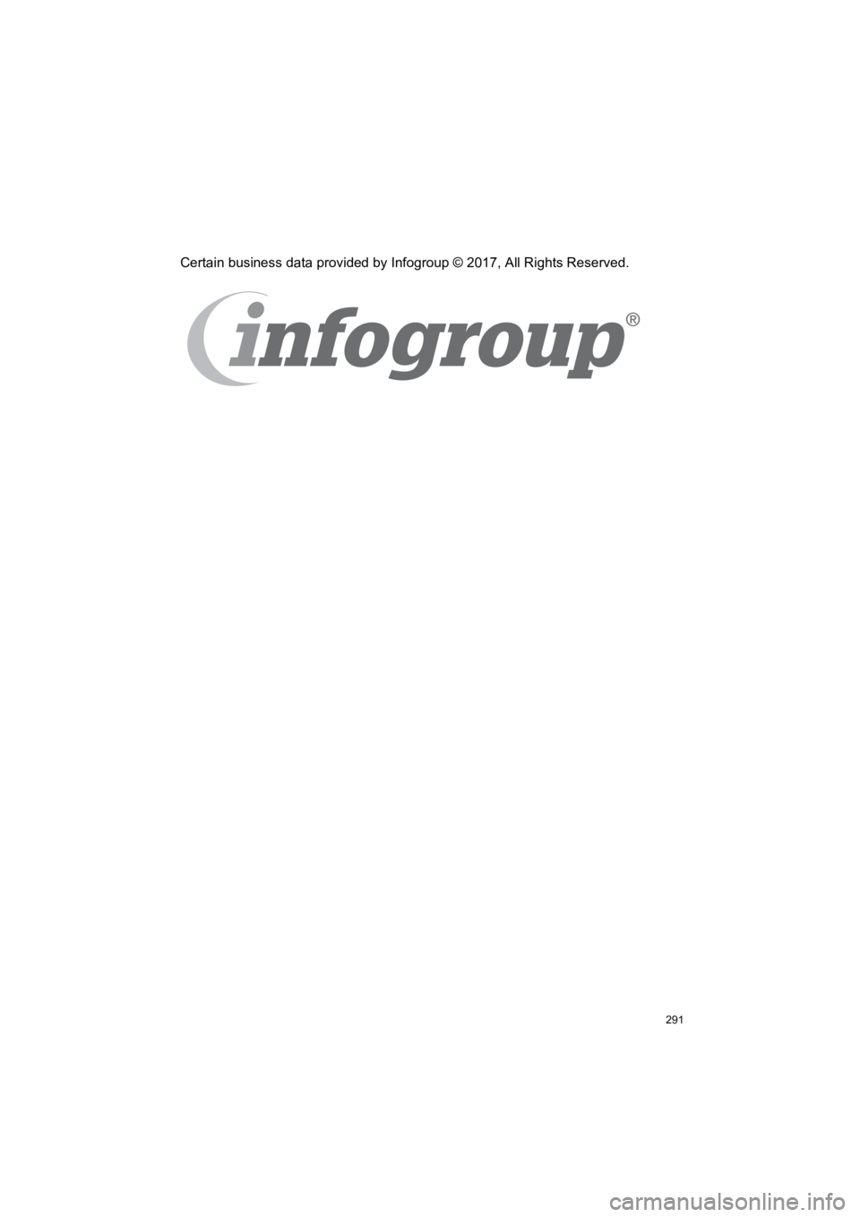 TOYOTA PRIUS 2019 Accessories, Audio & Navigation (in English) 291
PRIUS_Navi_OM47C47U_(U)
18.10.10 12:02
Certain business data provided by Infogroup © 2017, All Rights Reserved. TOYOTA PRIUS 2019 Accessories, Audio & Navigation (in English) 291
PRIUS_Navi_OM47C47U_(U)
18.10.10 12:02
Certain business data provided by Infogroup © 2017, All Rights Reserved.