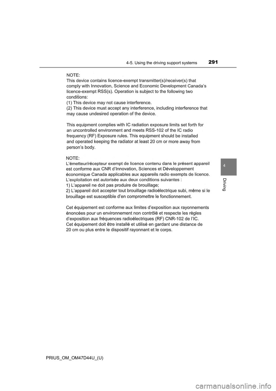 TOYOTA PRIUS 2020  Owners Manual (in English) PRIUS_OM_OM47D44U_(U)
2914-5. Using the driving support systems
4
Driving 