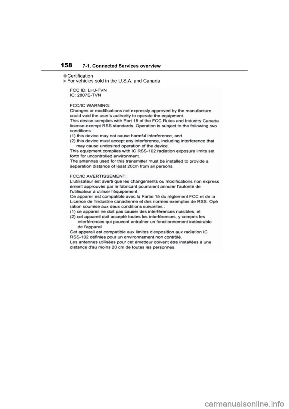 TOYOTA PRIUS 2020 Accessories, Audio & Navigation (in English) 1587-1. Connected Services overview
●Certification
For vehicles sold in the U.S.A. and Canada TOYOTA PRIUS 2020 Accessories, Audio & Navigation (in English) 1587-1. Connected Services overview
●Certification
For vehicles sold in the U.S.A. and Canada