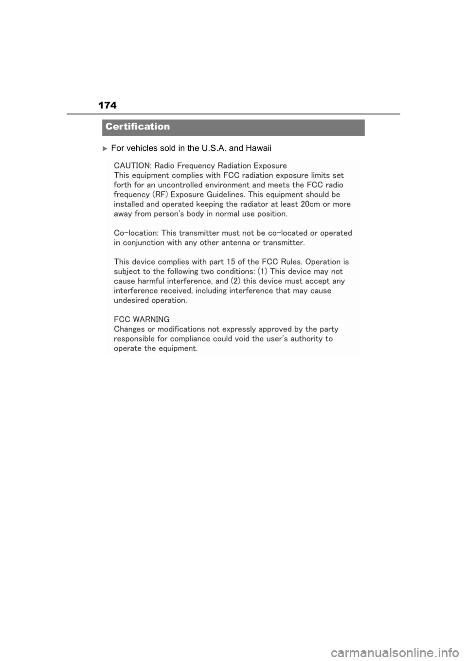 TOYOTA PRIUS 2020 Accessories, Audio & Navigation (in English) 174
For vehicles sold in the U.S.A. and Hawaii
Cer tification TOYOTA PRIUS 2020 Accessories, Audio & Navigation (in English) 174
For vehicles sold in the U.S.A. and Hawaii
Cer tification
