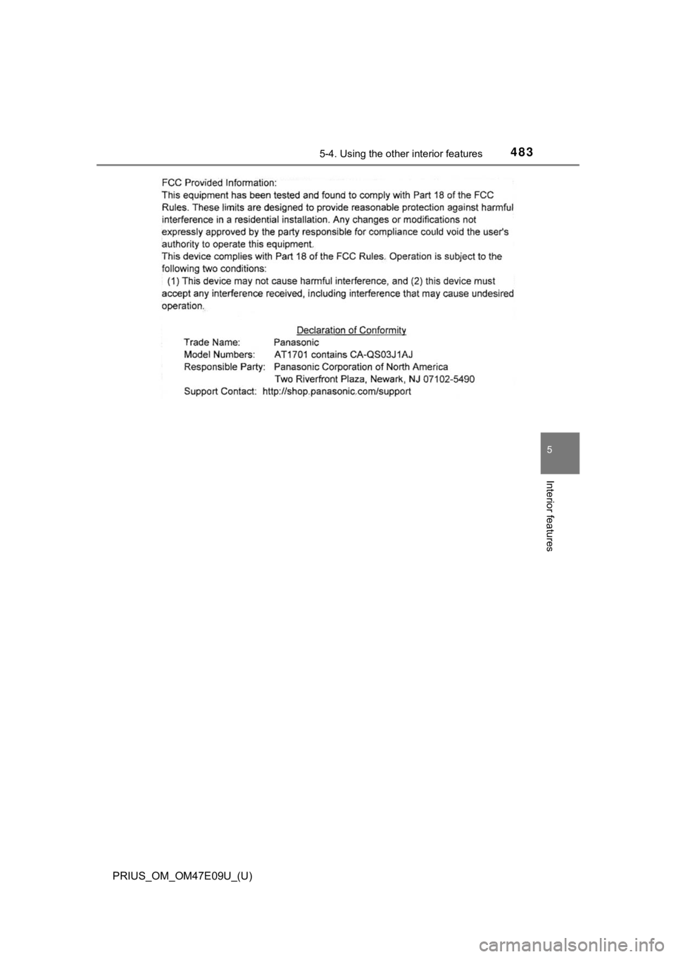 TOYOTA PRIUS 2021 Owners Manual (in English) PRIUS_OM_OM47E09U_(U)
4835-4. Using the other interior features
5
Interior features TOYOTA PRIUS 2021 Owners Manual (in English) PRIUS_OM_OM47E09U_(U)
4835-4. Using the other interior features
5
Interior features