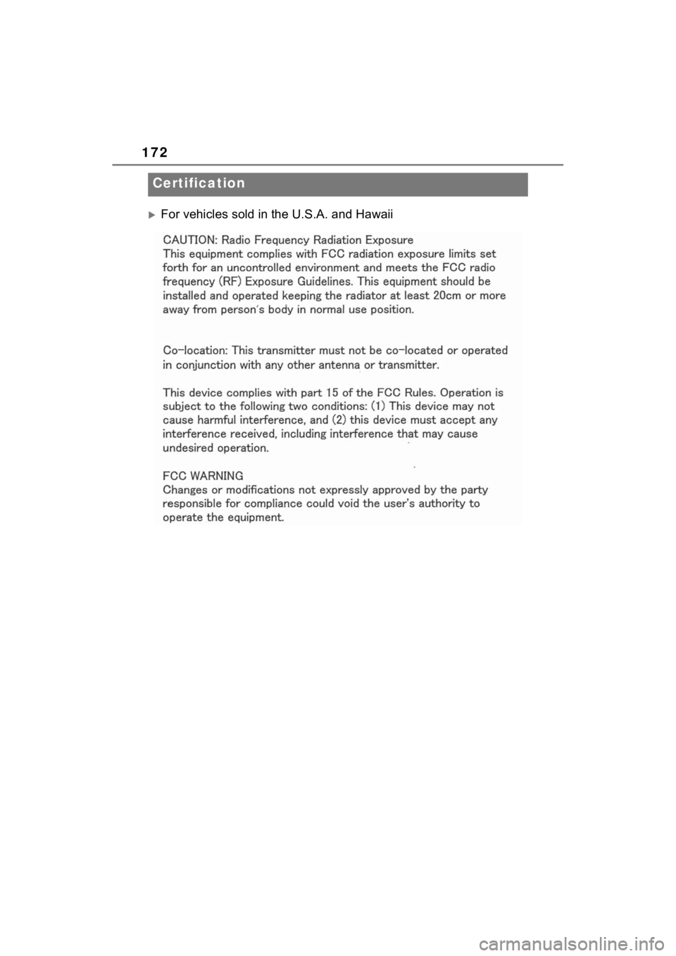 TOYOTA PRIUS 2021 Accessories, Audio & Navigation (in English) 172
For vehicles sold in the U.S.A. and Hawaii
Certification TOYOTA PRIUS 2021 Accessories, Audio & Navigation (in English) 172
For vehicles sold in the U.S.A. and Hawaii
Certification