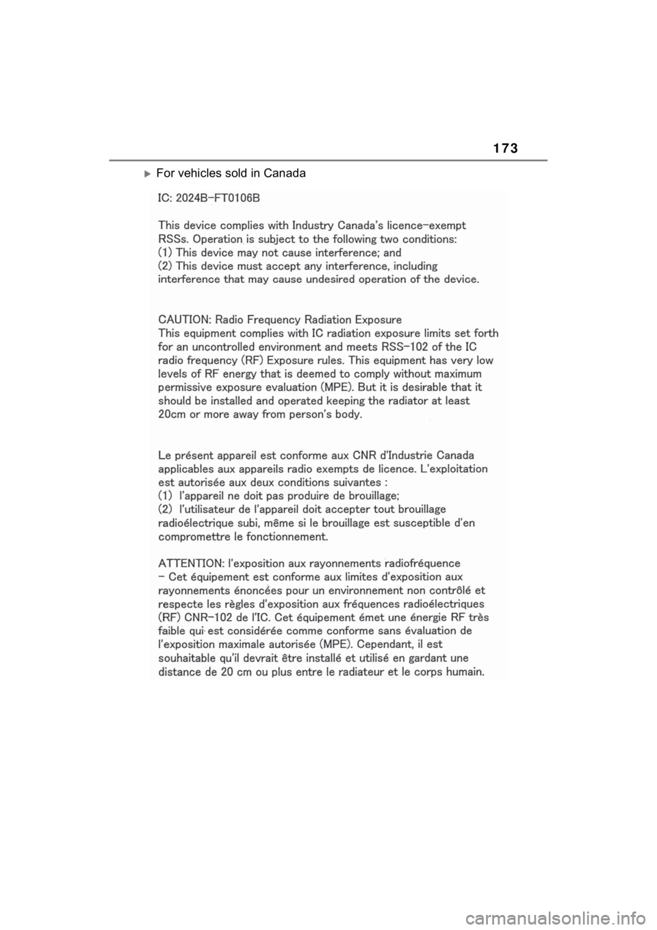 TOYOTA PRIUS 2021 Accessories, Audio & Navigation (in English) 173
For vehicles sold in Canada TOYOTA PRIUS 2021 Accessories, Audio & Navigation (in English) 173
For vehicles sold in Canada