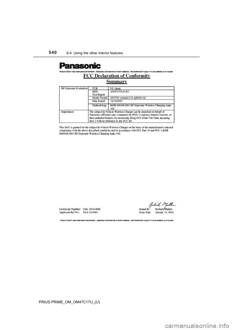 TOYOTA PRIUS PRIME 2018  Owners Manual (in English) 540
PRIUS PRIME_OM_OM47C17U_(U)
6-4. Using the other interior features 
