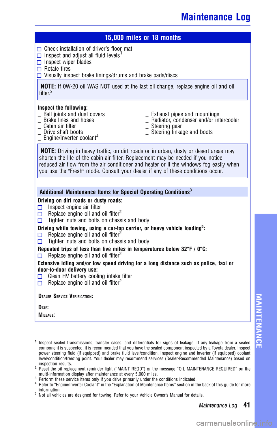 TOYOTA PRIUS PRIME 2018  Warranties & Maintenance Guides (in English) JOBNAME: 2878027-en-2018_Priu PAGE: 41 SESS: 4 OUTPUT: Wed Nov 22 09:44:25 2017
/InfoShareAuthorCODA/InfoShareAuthorCODA/TS_Warr_Maint/2878027-en-2018_Prius_Prime.00505-18WMG-PRIPM_vX/TS_Warr_Maint_v1