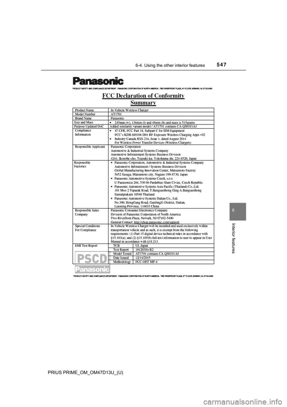 TOYOTA PRIUS PRIME 2019  Owners Manual (in English) PRIUS PRIME_OM_OM47D13U_(U)
5476-4. Using the other interior features
6
Interior features 