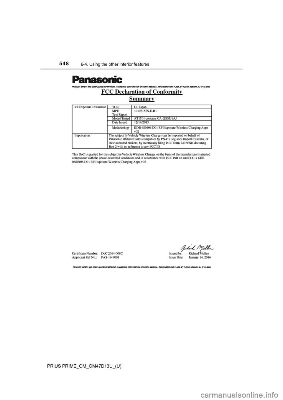 TOYOTA PRIUS PRIME 2019  Owners Manual (in English) 548
PRIUS PRIME_OM_OM47D13U_(U)
6-4. Using the other interior features 