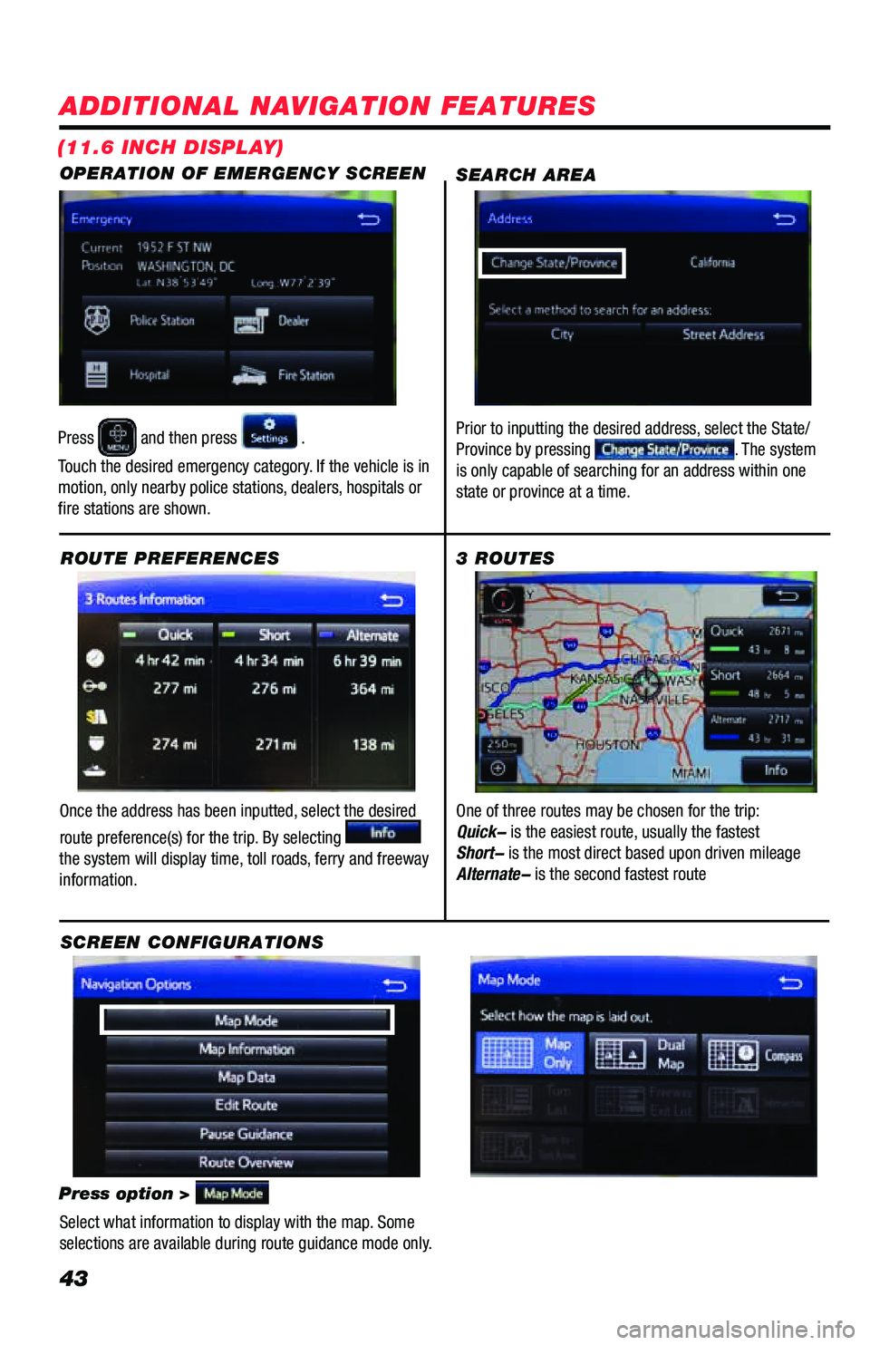 TOYOTA PRIUS PRIME 2019 Accessories, Audio & Navigation (in English) 43
ADDITIONAL NAVIGATION FEATURES
Once the address has been inputted, select the desired
route preference(s) for the trip. By selecting
the system will display time, toll roads, ferry and freeway TOYOTA PRIUS PRIME 2019 Accessories, Audio & Navigation (in English) 43
ADDITIONAL NAVIGATION FEATURES
Once the address has been inputted, select the desired
route preference(s) for the trip. By selecting
the system will display time, toll roads, ferry and freeway