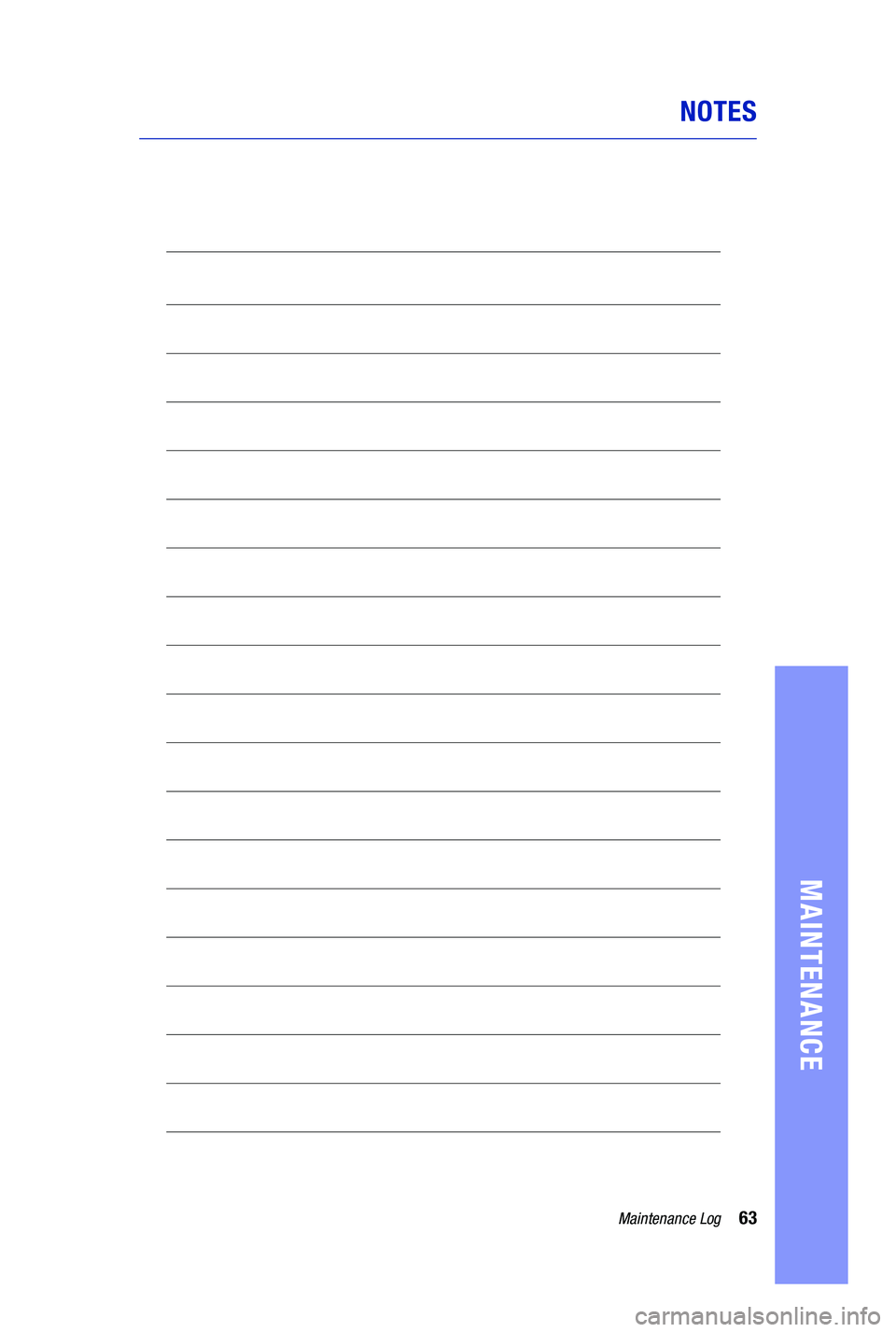 TOYOTA PRIUS PRIME 2019 Warranties & Maintenance Guides (in English) 63Maintenance Log
MAINTENANCE
NOTES
00439-GUTS.indd 6312/1/18 9:35 AM TOYOTA PRIUS PRIME 2019 Warranties & Maintenance Guides (in English) 63Maintenance Log
MAINTENANCE
NOTES
00439-GUTS.indd 6312/1/18 9:35 AM