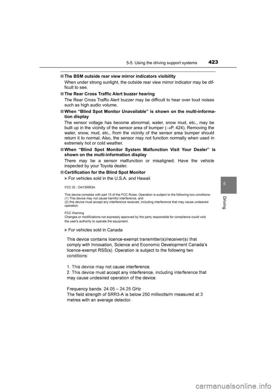 TOYOTA PRIUS PRIME 2020 (in English) Service Manual PRIUS PRIME_OM_OM47C77U_(U)
4235-5. Using the driving support systems
5
Driving
■The BSM outside rear view mi rror indicators visibility
When under strong sunlight, the outside rear view mirror indi TOYOTA PRIUS PRIME 2020 (in English) Service Manual PRIUS PRIME_OM_OM47C77U_(U)
4235-5. Using the driving support systems
5
Driving
■The BSM outside rear view mi rror indicators visibility
When under strong sunlight, the outside rear view mirror indi