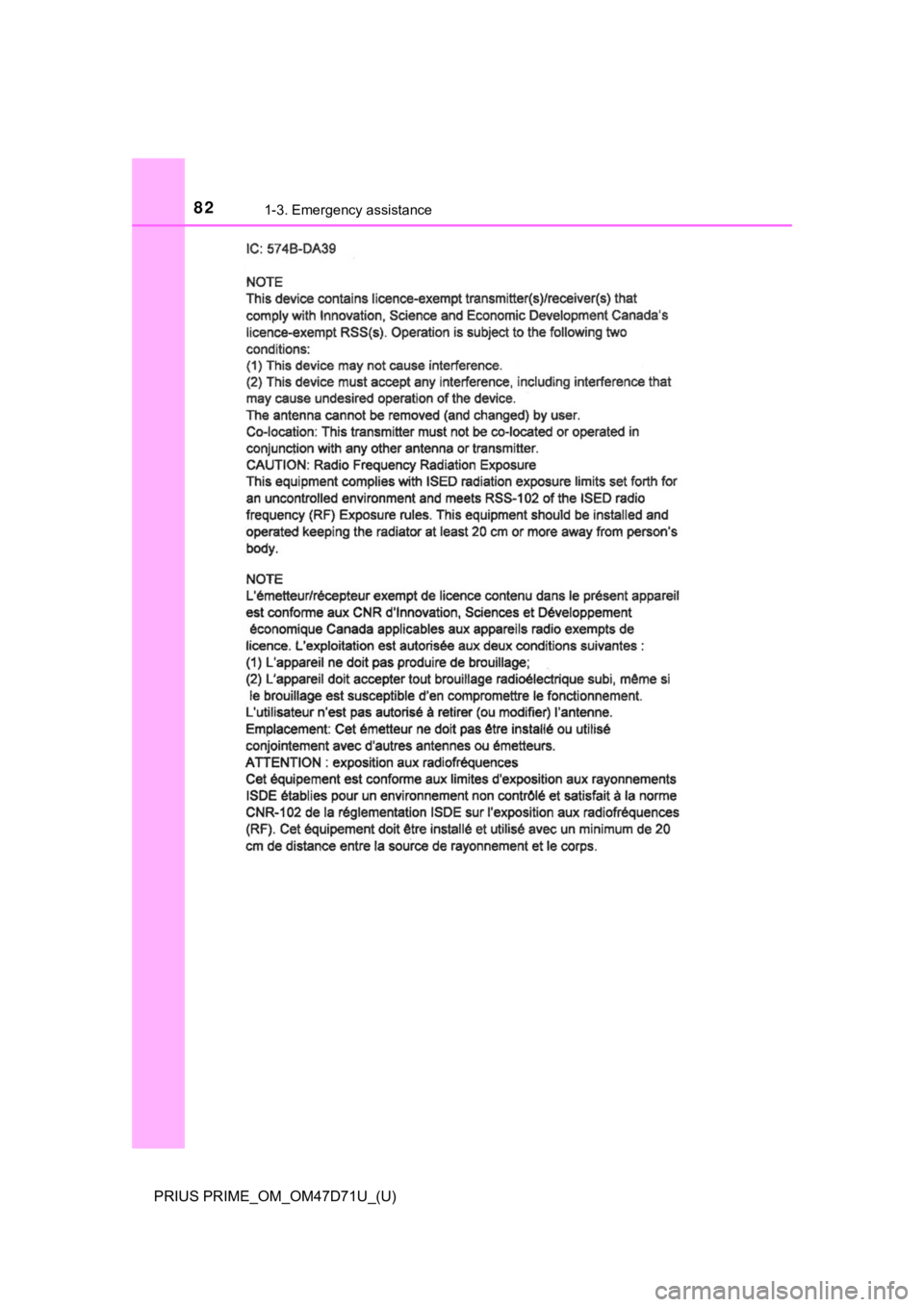 TOYOTA PRIUS PRIME 2021   (in English) Manual Online 821-3. Emergency assistance
PRIUS PRIME_OM_OM47D71U_(U) 