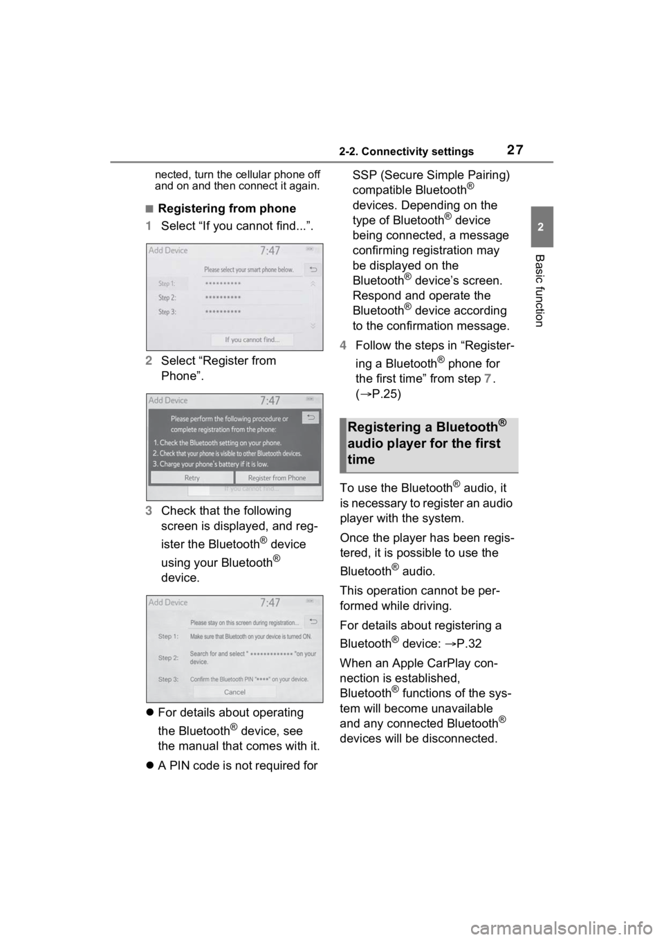 TOYOTA PRIUS PRIME 2021  Accessories, Audio & Navigation (in English) 272-2. Connectivity settings
2
Basic function
nected, turn the cellular phone off 
and on and then connect it again.
■Registering from phone
1 Select “If you cannot find...”.
2 Select “Registe