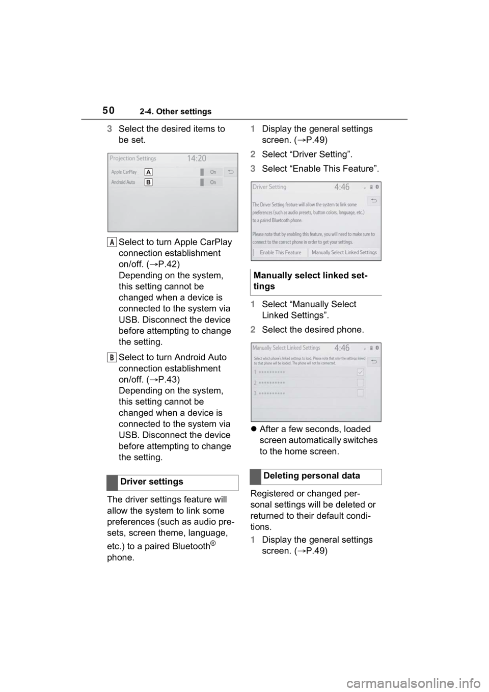 TOYOTA PRIUS PRIME 2021 Accessories, Audio & Navigation (in English) 502-4. Other settings
3Select the desired items to
be set.
Select to turn Apple CarPlay
connection establishment
on/off. ( P.42)
Depending on the system,
this setting cannot be
changed when a TOYOTA PRIUS PRIME 2021 Accessories, Audio & Navigation (in English) 502-4. Other settings
3Select the desired items to
be set.
Select to turn Apple CarPlay
connection establishment
on/off. ( P.42)
Depending on the system,
this setting cannot be
changed when a