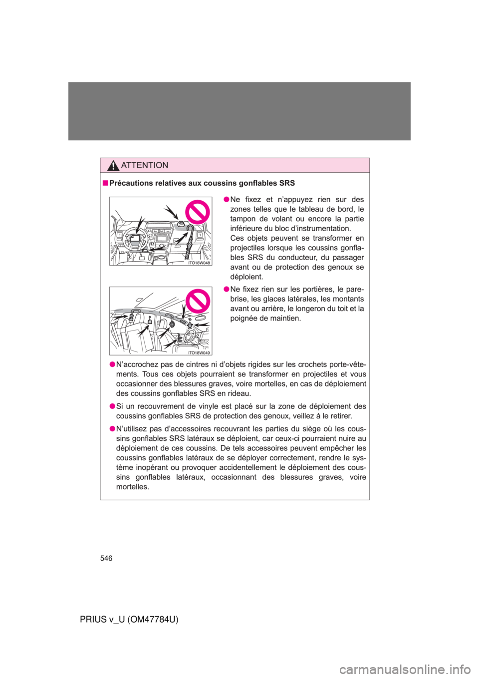TOYOTA PRIUS V 2012 Owners Manual (in English) 546
PRIUS v_U (OM47784U) TOYOTA PRIUS V 2012 Owners Manual (in English) 546
PRIUS v_U (OM47784U)