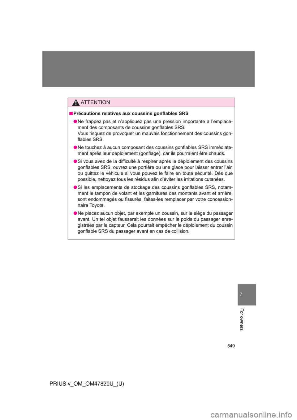 TOYOTA PRIUS V 2013 Owners Manual (in English) 549
7
For owners
PRIUS v_OM_OM47820U_(U) TOYOTA PRIUS V 2013 Owners Manual (in English) 549
7
For owners
PRIUS v_OM_OM47820U_(U)