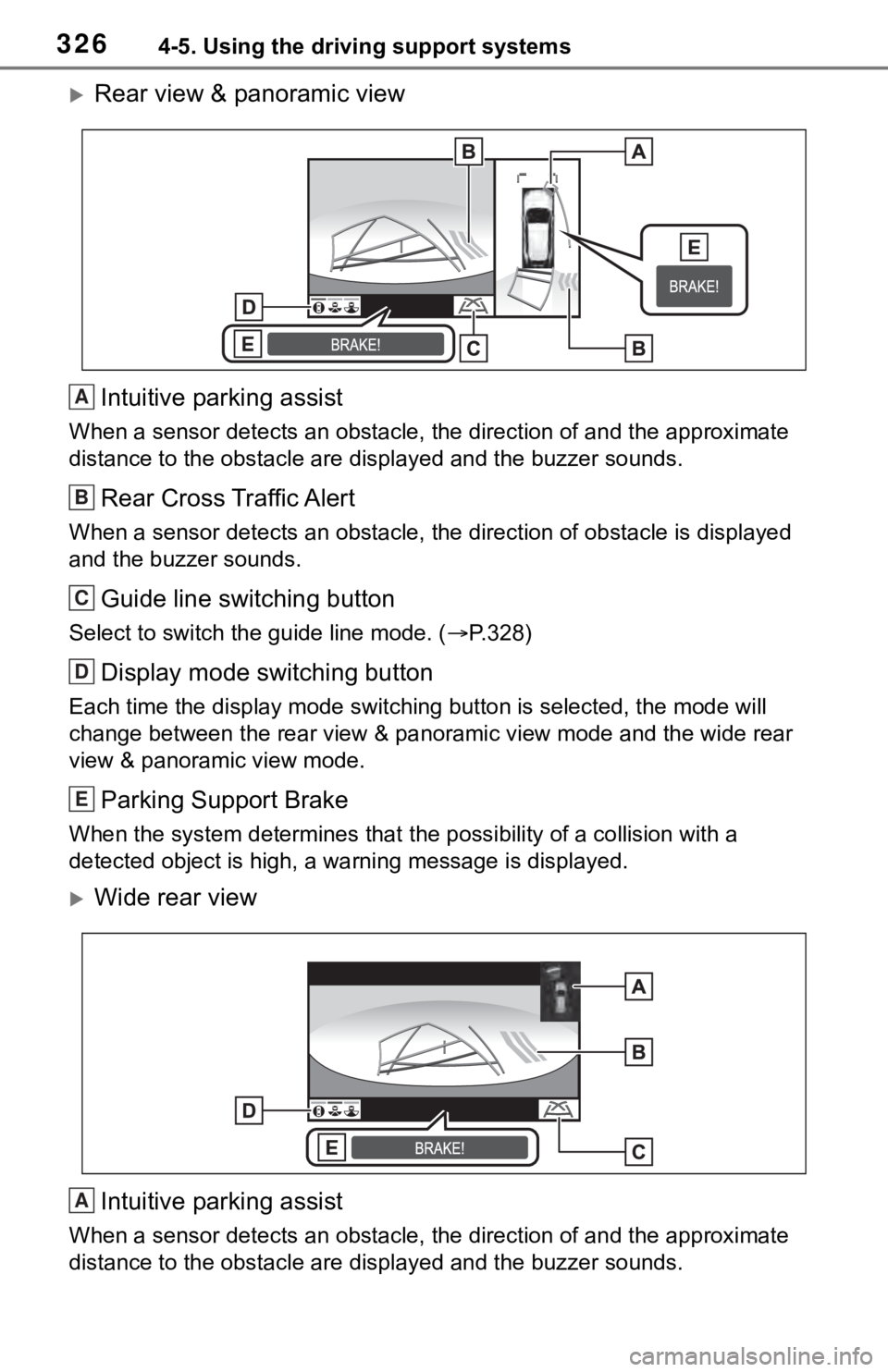TOYOTA RAV4 2019 (in English) Manual PDF 3264-5. Using the driving support systems
Rear view & panoramic viewIntuitive parking assist
When a sensor detects an obstacle, the direction of and the app roximate
distance to the obsta cle are TOYOTA RAV4 2019 (in English) Manual PDF 3264-5. Using the driving support systems
Rear view & panoramic viewIntuitive parking assist
When a sensor detects an obstacle, the direction of and the app roximate
distance to the obsta cle are