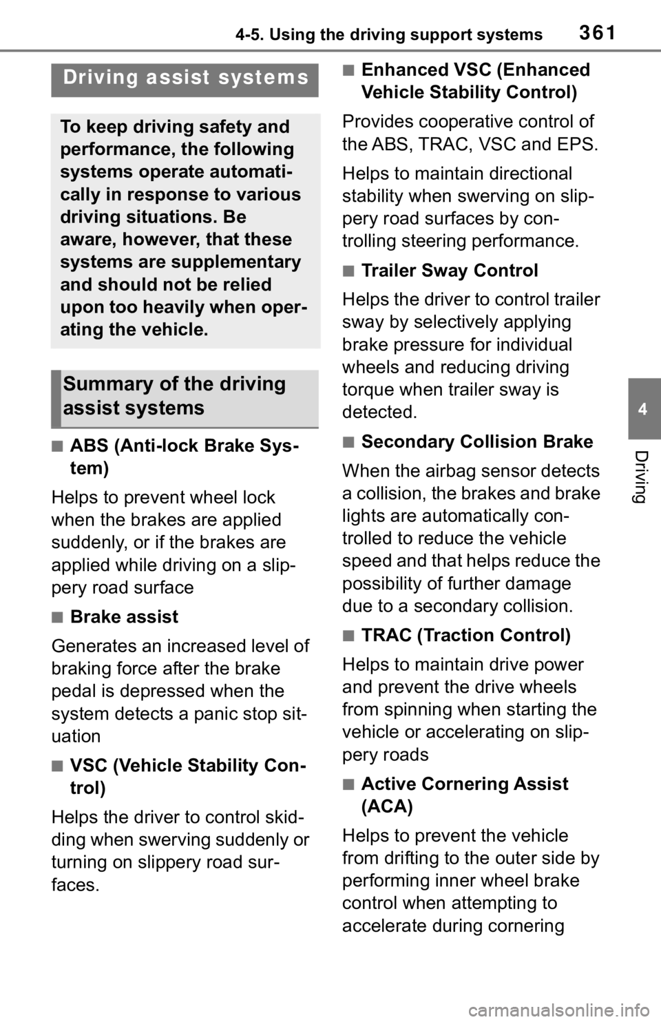 TOYOTA RAV4 2019 (in English) Manual PDF 3614-5. Using the driving support systems
4
Driving■ABS (Anti-lock Brake Sys-
tem)
Helps to prevent wheel lock
when the brakes are applied
suddenly, or if the brakes are
applied while driving on TOYOTA RAV4 2019 (in English) Manual PDF 3614-5. Using the driving support systems
4
Driving■ABS (Anti-lock Brake Sys-
tem)
Helps to prevent wheel lock
when the brakes are applied
suddenly, or if the brakes are
applied while driving on
