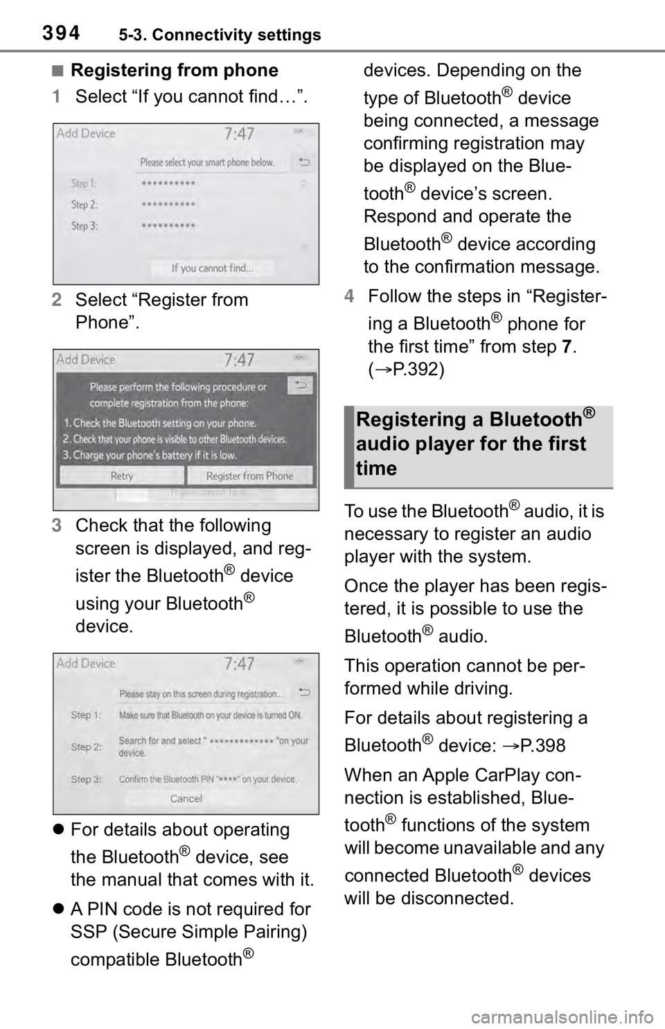 TOYOTA RAV4 2019  Owners Manual (in English) 3945-3. Connectivity settings
■Registering from phone
1 Select “If you cannot find…”.
2 Select “Register from 
Phone”.
3 Check that the following 
screen is displayed, and reg-
ister the B