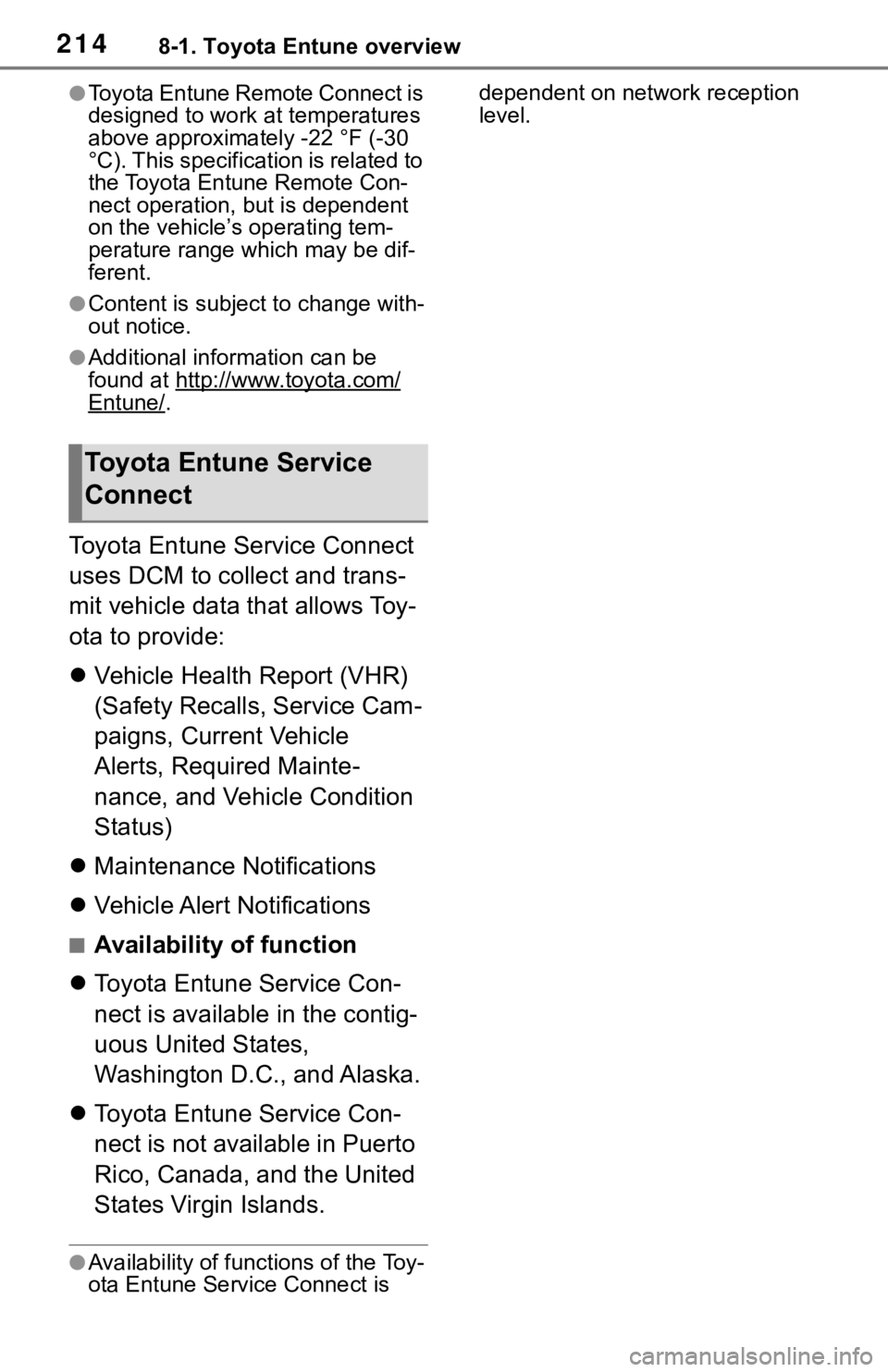 TOYOTA RAV4 2019 Accessories, Audio & Navigation (in English) 2148-1. Toyota Entune overview
●Toyota Entune Remote Connect is
designed to work at temperatures
above approximately -22 °F (-30
°C). This specification is related to
the Toyota Entune Remote TOYOTA RAV4 2019 Accessories, Audio & Navigation (in English) 2148-1. Toyota Entune overview
●Toyota Entune Remote Connect is
designed to work at temperatures
above approximately -22 °F (-30
°C). This specification is related to
the Toyota Entune Remote