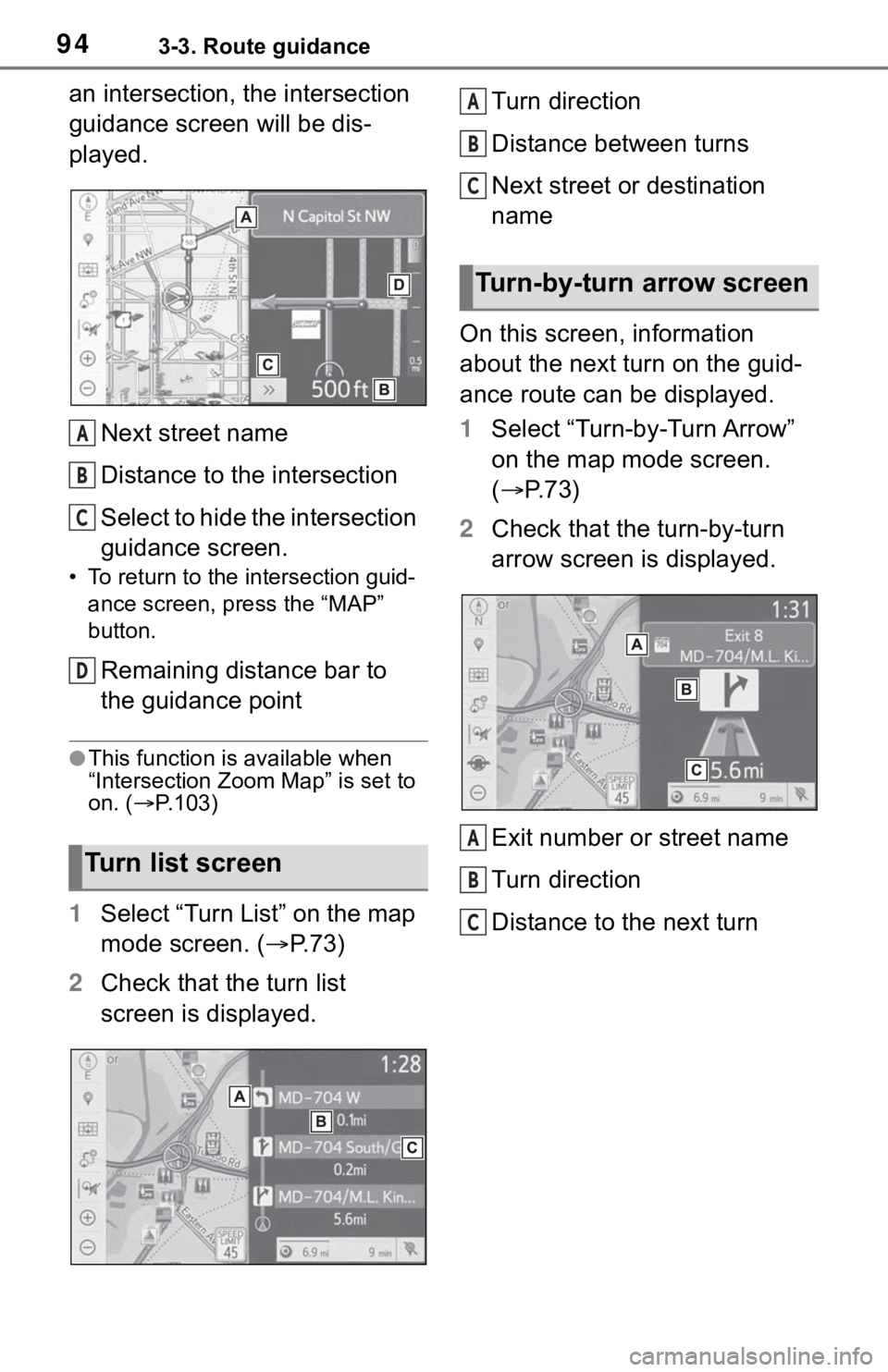 TOYOTA RAV4 2019 Accessories, Audio & Navigation (in English) 943-3. Route guidance
an intersection, the intersection
guidance screen will be dis-
played.Next street name
Distance to the intersection
Select to hide the intersection
guidance screen.
• To retu TOYOTA RAV4 2019 Accessories, Audio & Navigation (in English) 943-3. Route guidance
an intersection, the intersection
guidance screen will be dis-
played.Next street name
Distance to the intersection
Select to hide the intersection
guidance screen.
• To retu