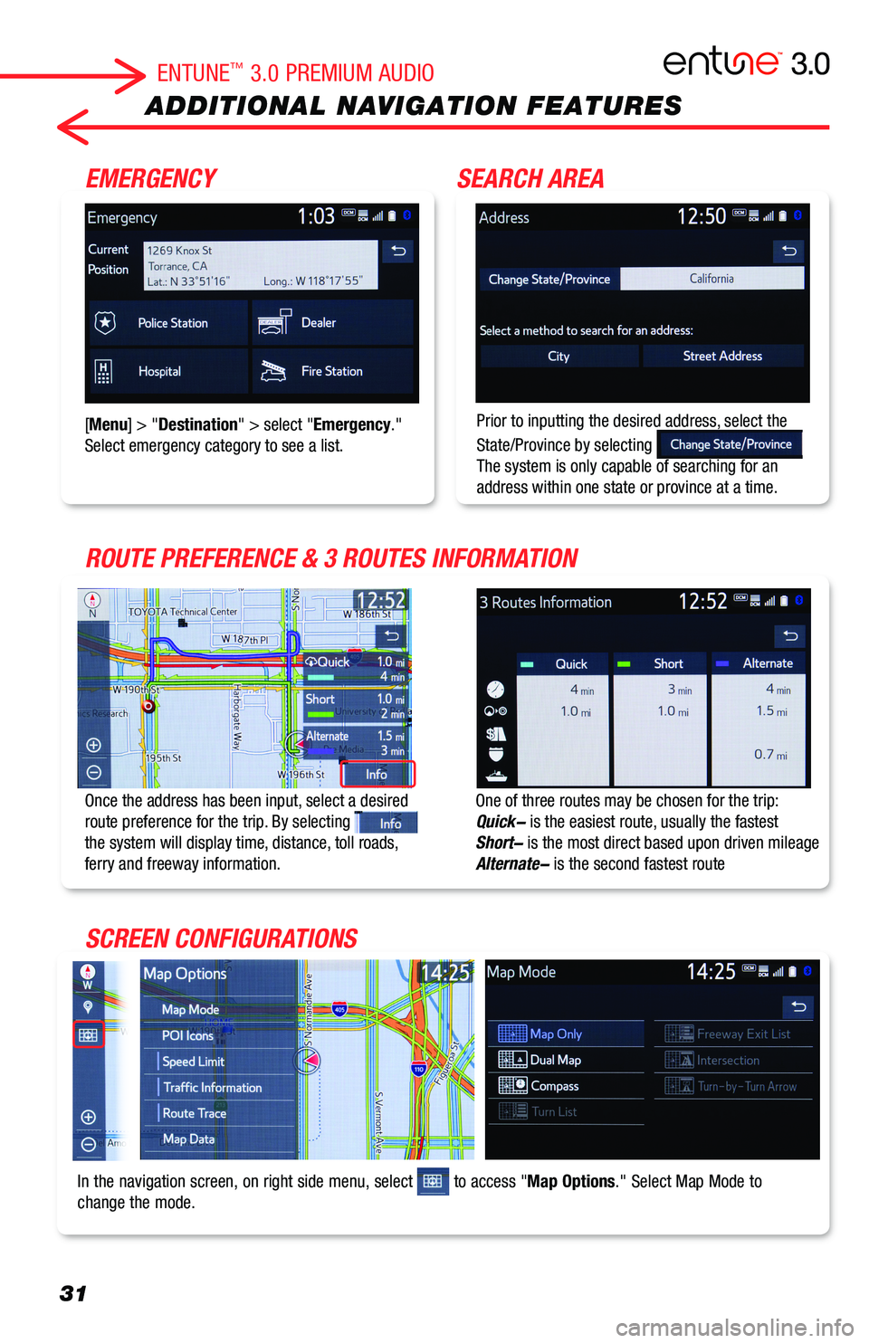 TOYOTA RAV4 2019 Accessories, Audio & Navigation (in English) 31
ADDITIONAL NAVIGATION FEATURES
One of three routes may be chosen for the trip: Quick- is the easiest route, usually the fastestShort- is the most direct based upon driven mileageAlternate- is the TOYOTA RAV4 2019 Accessories, Audio & Navigation (in English) 31
ADDITIONAL NAVIGATION FEATURES
One of three routes may be chosen for the trip: Quick- is the easiest route, usually the fastestShort- is the most direct based upon driven mileageAlternate- is the