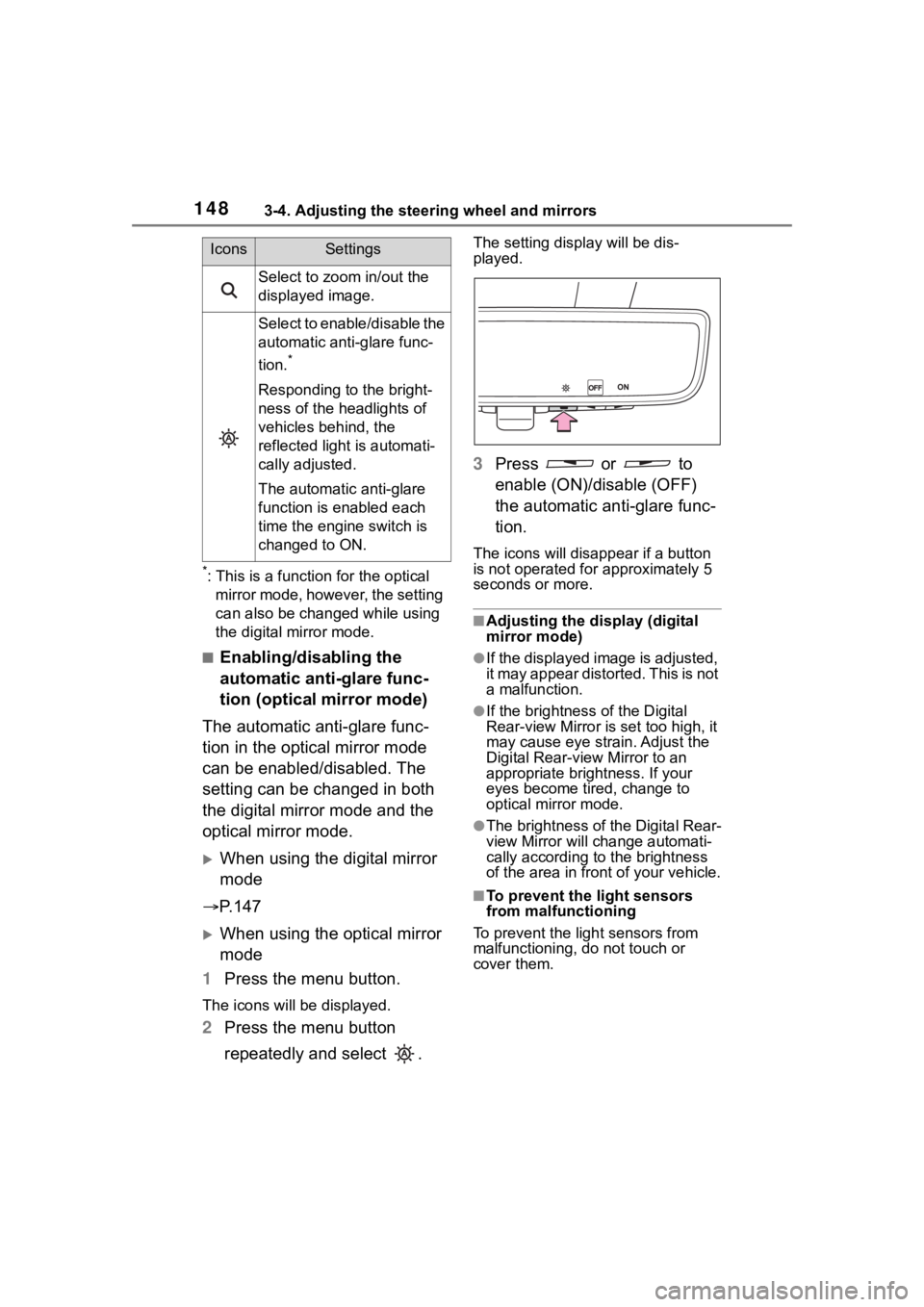 TOYOTA RAV4 2020 Owners Manual (in English) 1483-4. Adjusting the steering wheel and mirrors
*: This is a function for the optical
mirror mode, however, the setting
can also be changed while using
the digital mirror mode.
■Enabling/disabli TOYOTA RAV4 2020 Owners Manual (in English) 1483-4. Adjusting the steering wheel and mirrors
*: This is a function for the optical
mirror mode, however, the setting
can also be changed while using
the digital mirror mode.
■Enabling/disabli