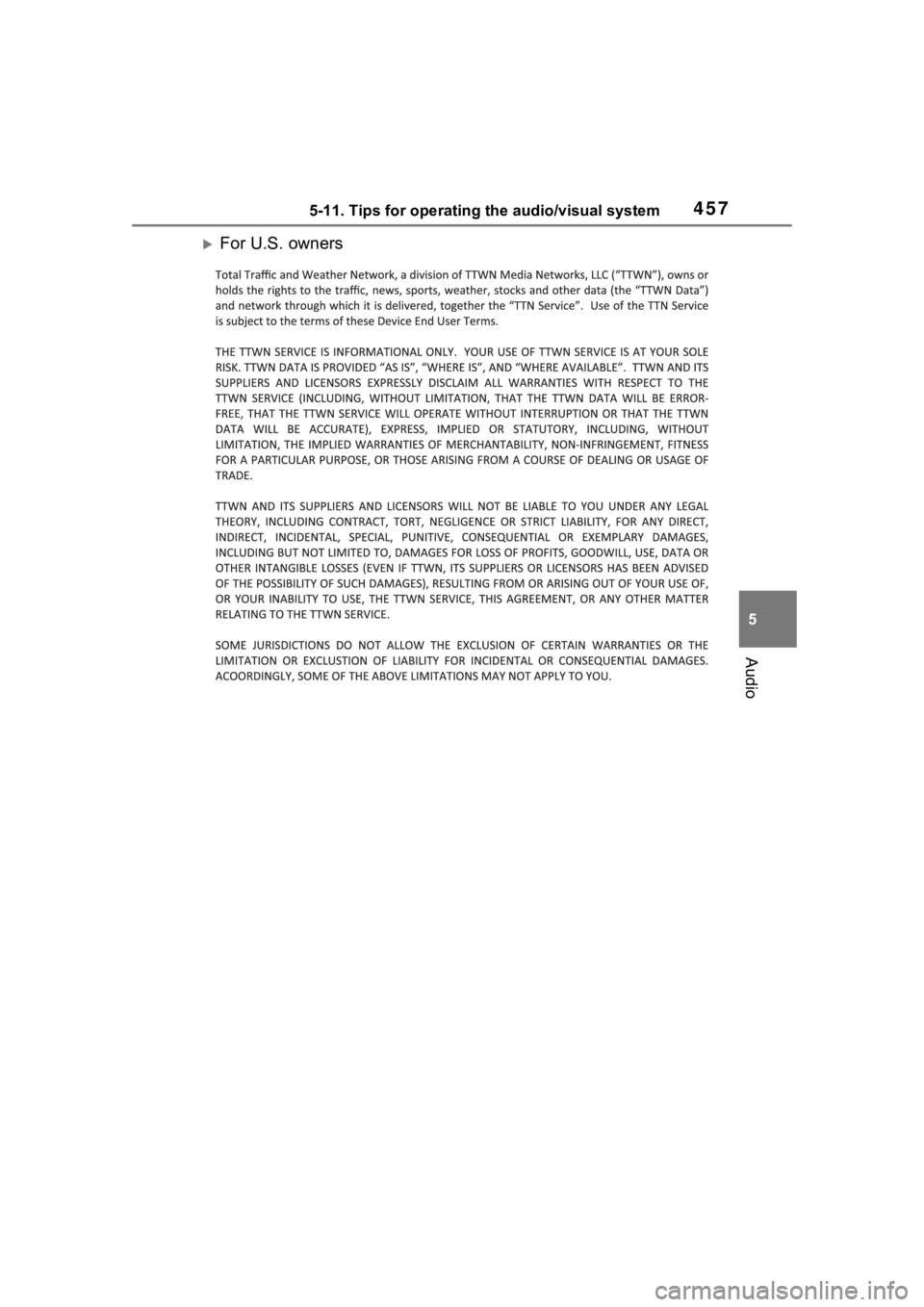 TOYOTA RAV4 2020  Owners Manual (in English) 4575-11. Tips for operating the audio/visual system
5
Audio
For U.S. owners 