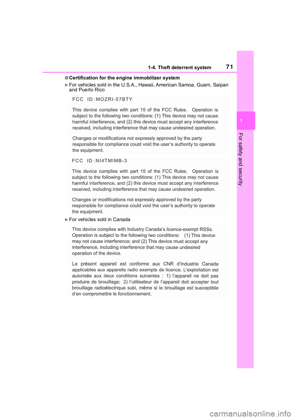 TOYOTA RAV4 2020 (in English) Manual PDF 711-4. Theft deterrent system
1
For safety and security
■Certification for the engine immobilizer system
For vehicles sold in the U.S.A., Hawaii, Ame rican Samoa, Guam, Saipan
and Puerto Rico
TOYOTA RAV4 2020 (in English) Manual PDF 711-4. Theft deterrent system
1
For safety and security
■Certification for the engine immobilizer system
For vehicles sold in the U.S.A., Hawaii, Ame rican Samoa, Guam, Saipan
and Puerto Rico