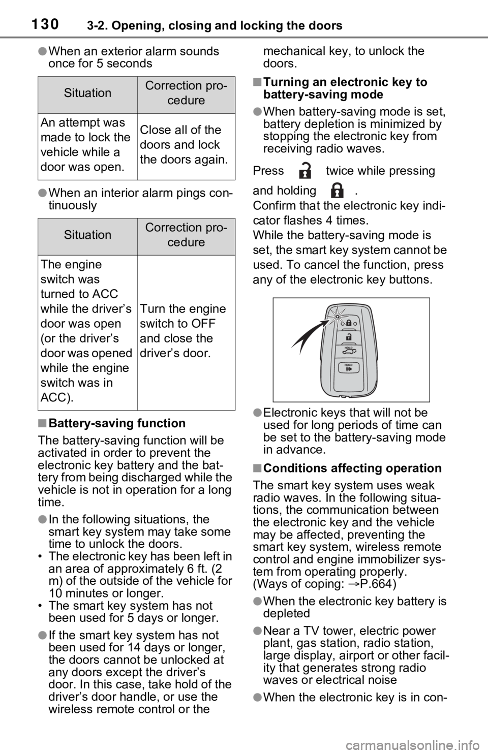 TOYOTA RAV4 2021 Owners Manual (in English) 1303-2. Opening, closing and locking the doors
●When an exterior alarm sounds
once for 5 seconds
●When an interior alarm pings con-
tinuously
■Battery-saving function
The battery-saving functio TOYOTA RAV4 2021 Owners Manual (in English) 1303-2. Opening, closing and locking the doors
●When an exterior alarm sounds
once for 5 seconds
●When an interior alarm pings con-
tinuously
■Battery-saving function
The battery-saving functio