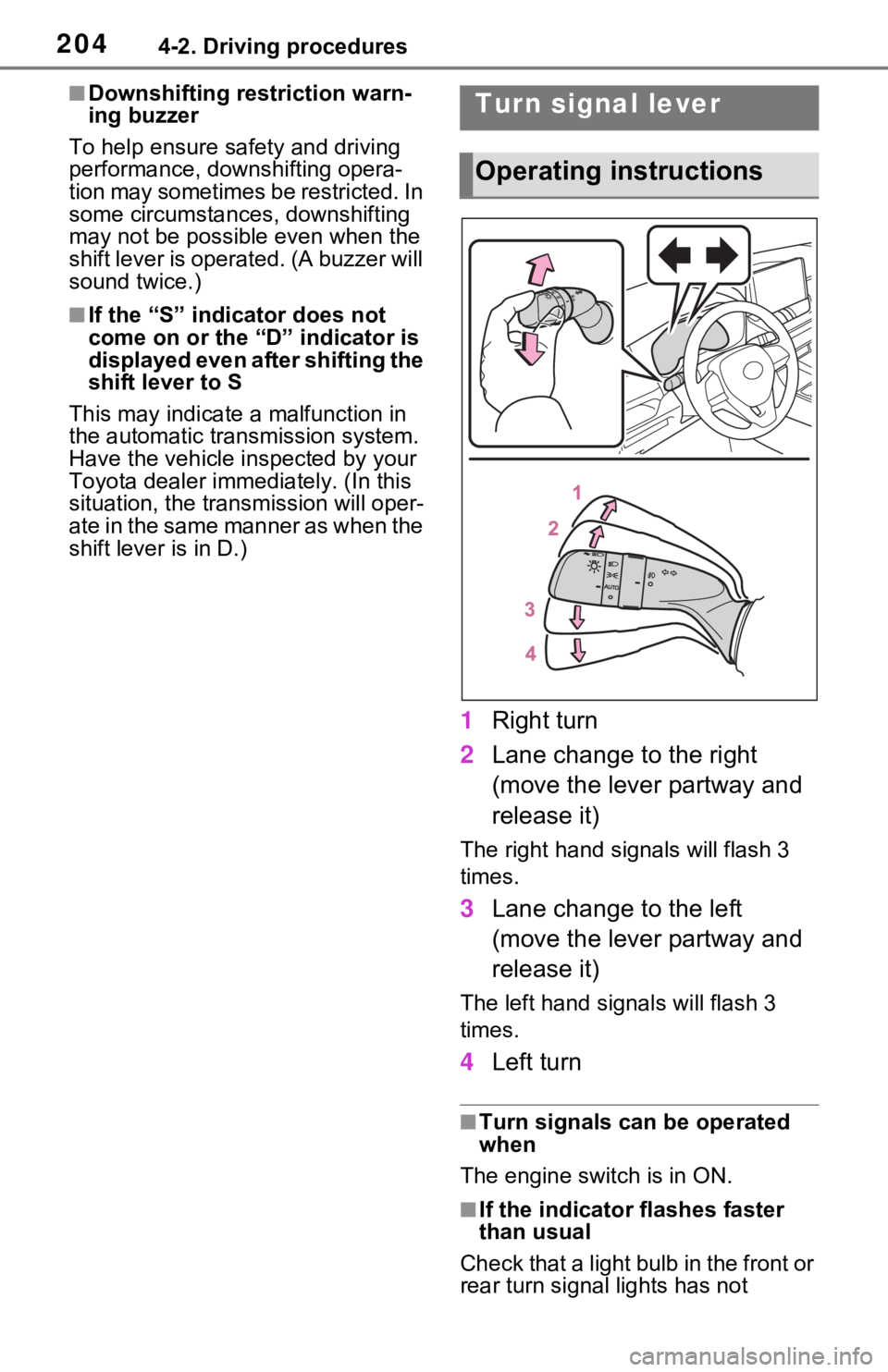 TOYOTA RAV4 2021  Owners Manual (in English) 2044-2. Driving procedures
■Downshifting restriction warn-
ing buzzer
To help ensure safety and driving 
performance, downshifting opera-
tion may sometimes b e restricted. In 
some circumstances, d