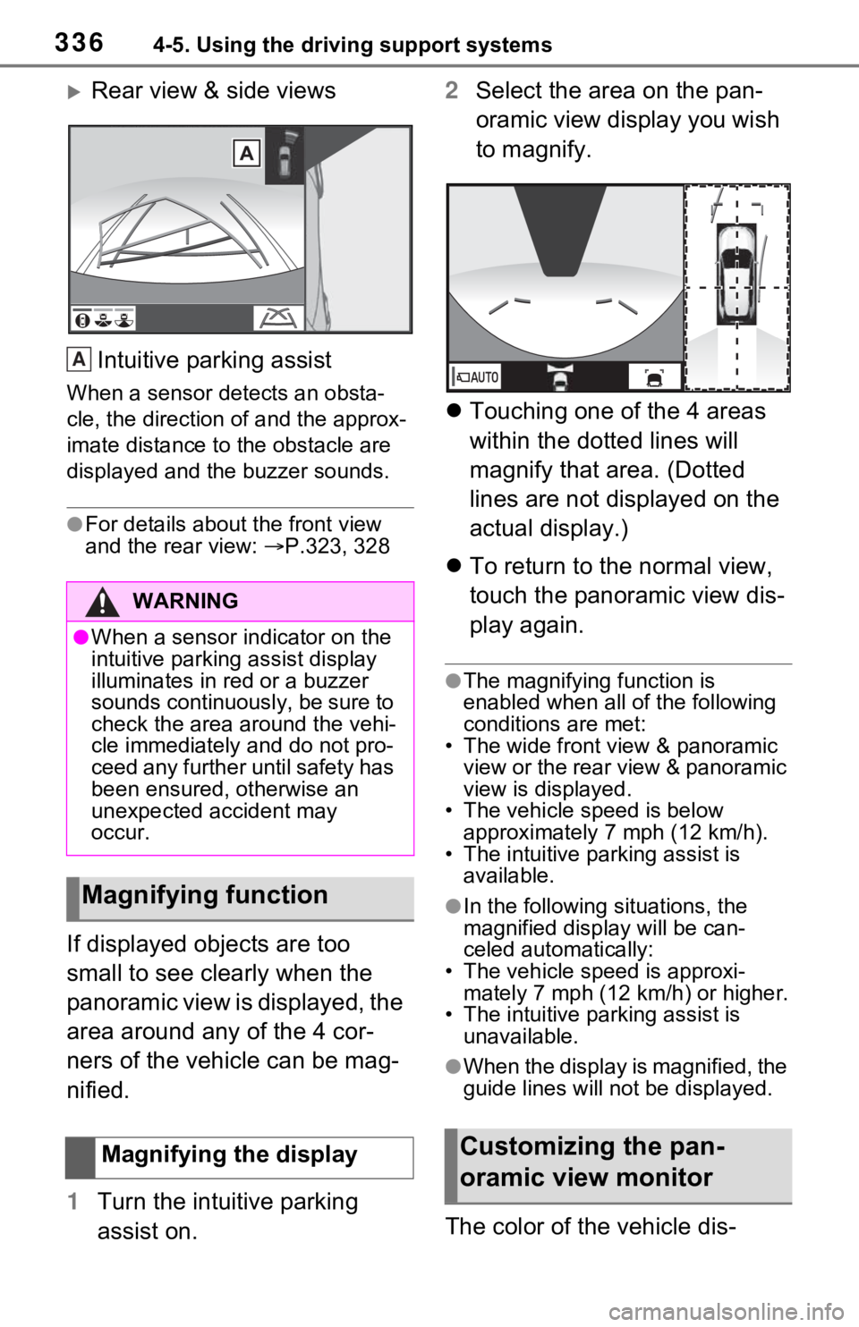 TOYOTA RAV4 2021 (in English) Repair Manual 3364-5. Using the driving support systems
Rear view & side viewsIntuitive parking assist
When a sensor detects an obsta-
cle, the direction of and the approx-
imate distance to the obstacle are
di TOYOTA RAV4 2021 (in English) Repair Manual 3364-5. Using the driving support systems
Rear view & side viewsIntuitive parking assist
When a sensor detects an obsta-
cle, the direction of and the approx-
imate distance to the obstacle are
di