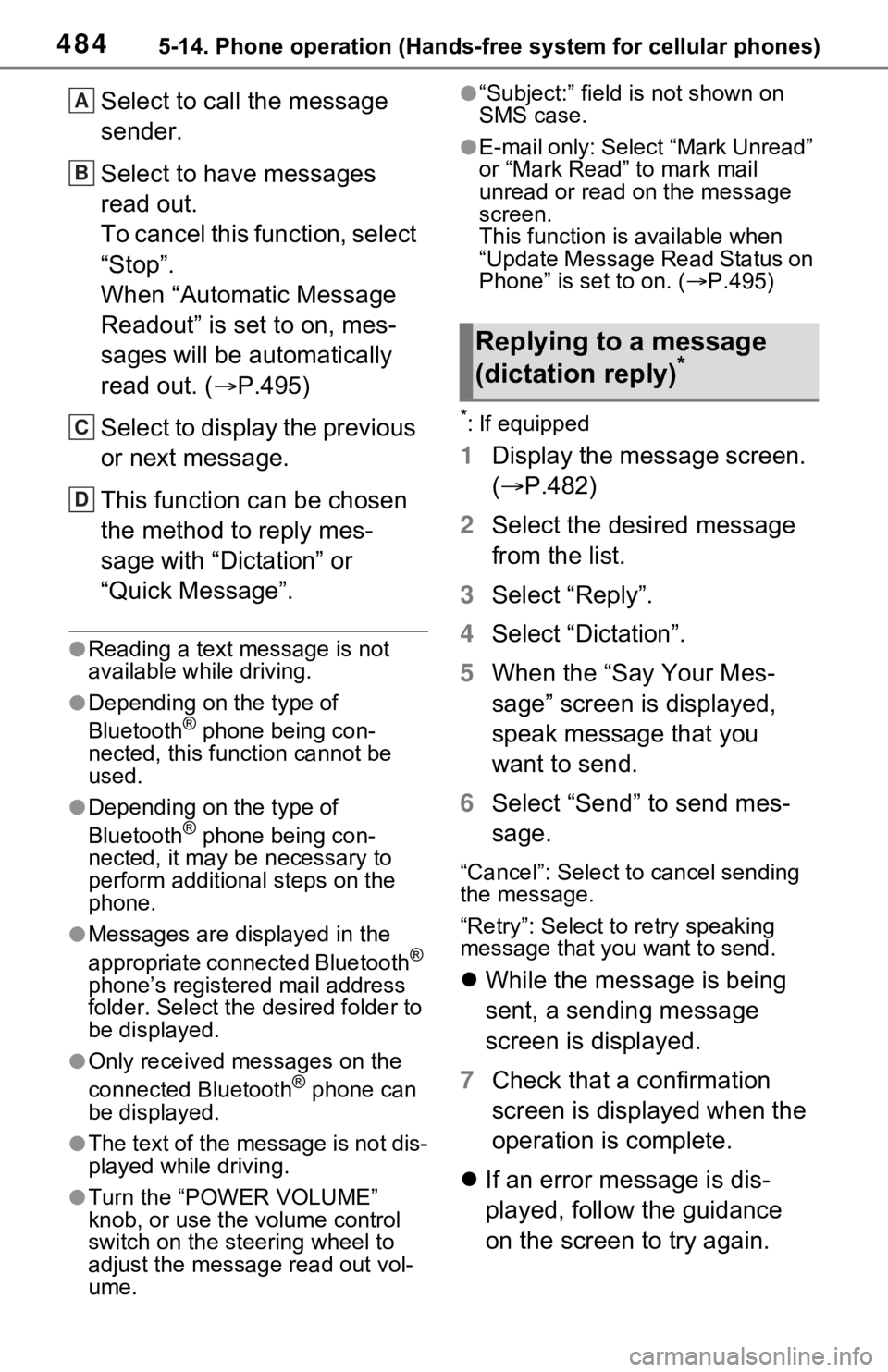 TOYOTA RAV4 2021   (in English) Service Manual 4845-14. Phone operation (Hands-free system for cellular phones)
Select to call the message 
sender.
Select to have messages 
read out.
To cancel this function, select 
“Stop”.
When “Automatic M