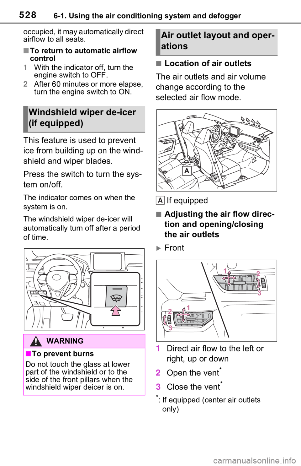 TOYOTA RAV4 2021 Owners Manual (in English) 5286-1. Using the air conditioning system and defogger
occupied, it may automatically direct
airflow to all seats.
■To return to automatic airflow
control
1 With the indicator off, turn the
engin TOYOTA RAV4 2021 Owners Manual (in English) 5286-1. Using the air conditioning system and defogger
occupied, it may automatically direct
airflow to all seats.
■To return to automatic airflow
control
1 With the indicator off, turn the
engin