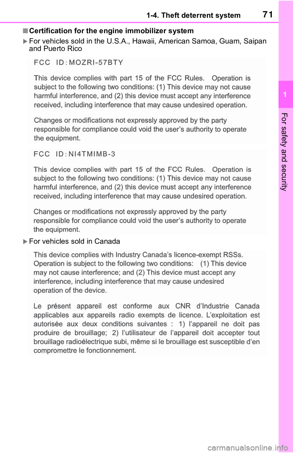 TOYOTA RAV4 2021   (in English) Manual PDF 711-4. Theft deterrent system
1
For safety and security
■Certification for the engine immobilizer system
For vehicles sold in the U.S.A., Hawaii, American Samoa, Guam,  Saipan 
and Puerto Rico
