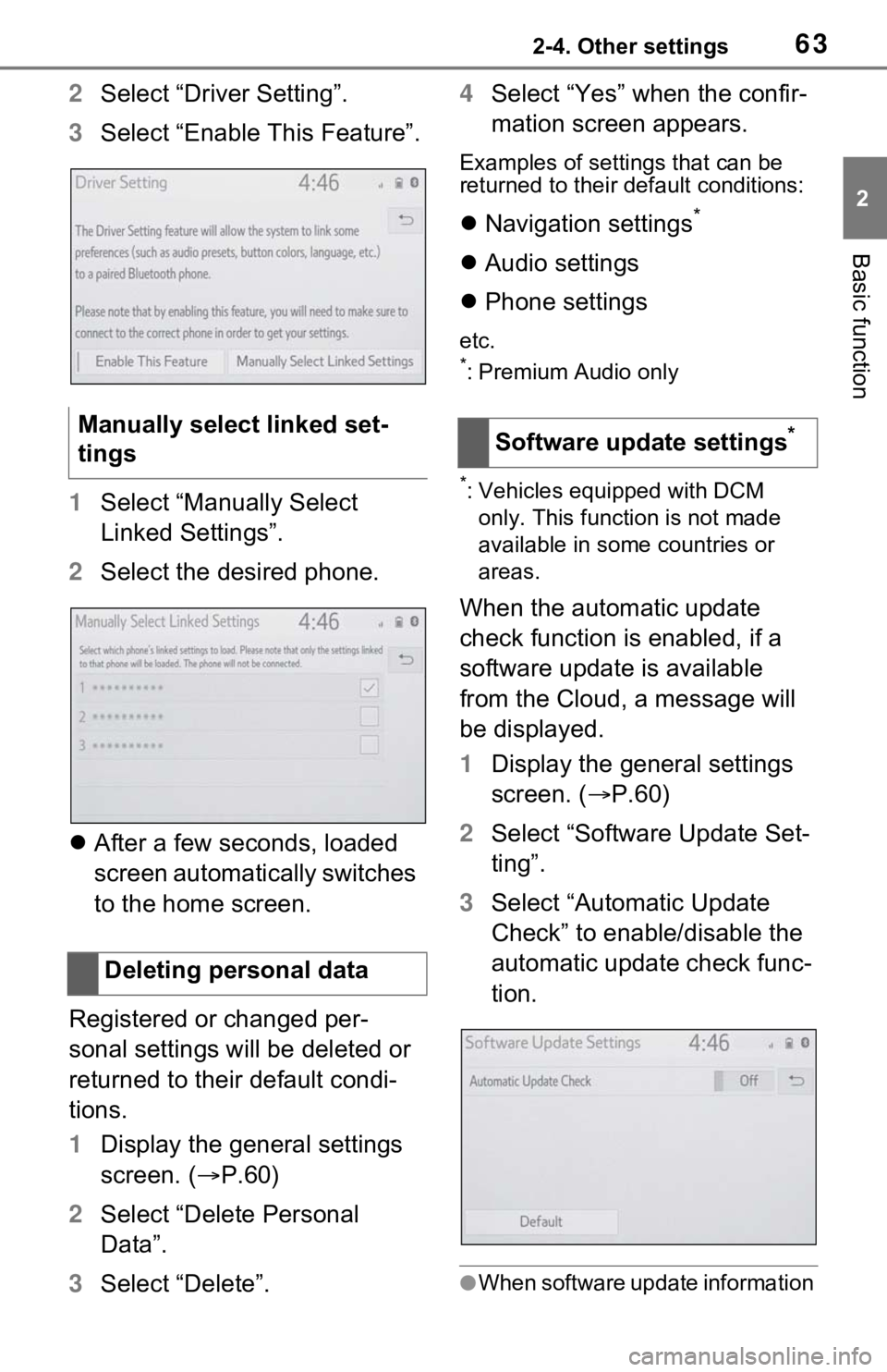 TOYOTA RAV4 2021 Accessories, Audio & Navigation (in English) 632-4. Other settings
2
Basic function
2Select “Driver Setting”.
3 Select “Enable This Feature”.
1 Select “Manually Select
Linked Settings”.
2 Select the desired phone.
After a few se TOYOTA RAV4 2021 Accessories, Audio & Navigation (in English) 632-4. Other settings
2
Basic function
2Select “Driver Setting”.
3 Select “Enable This Feature”.
1 Select “Manually Select
Linked Settings”.
2 Select the desired phone.
After a few se