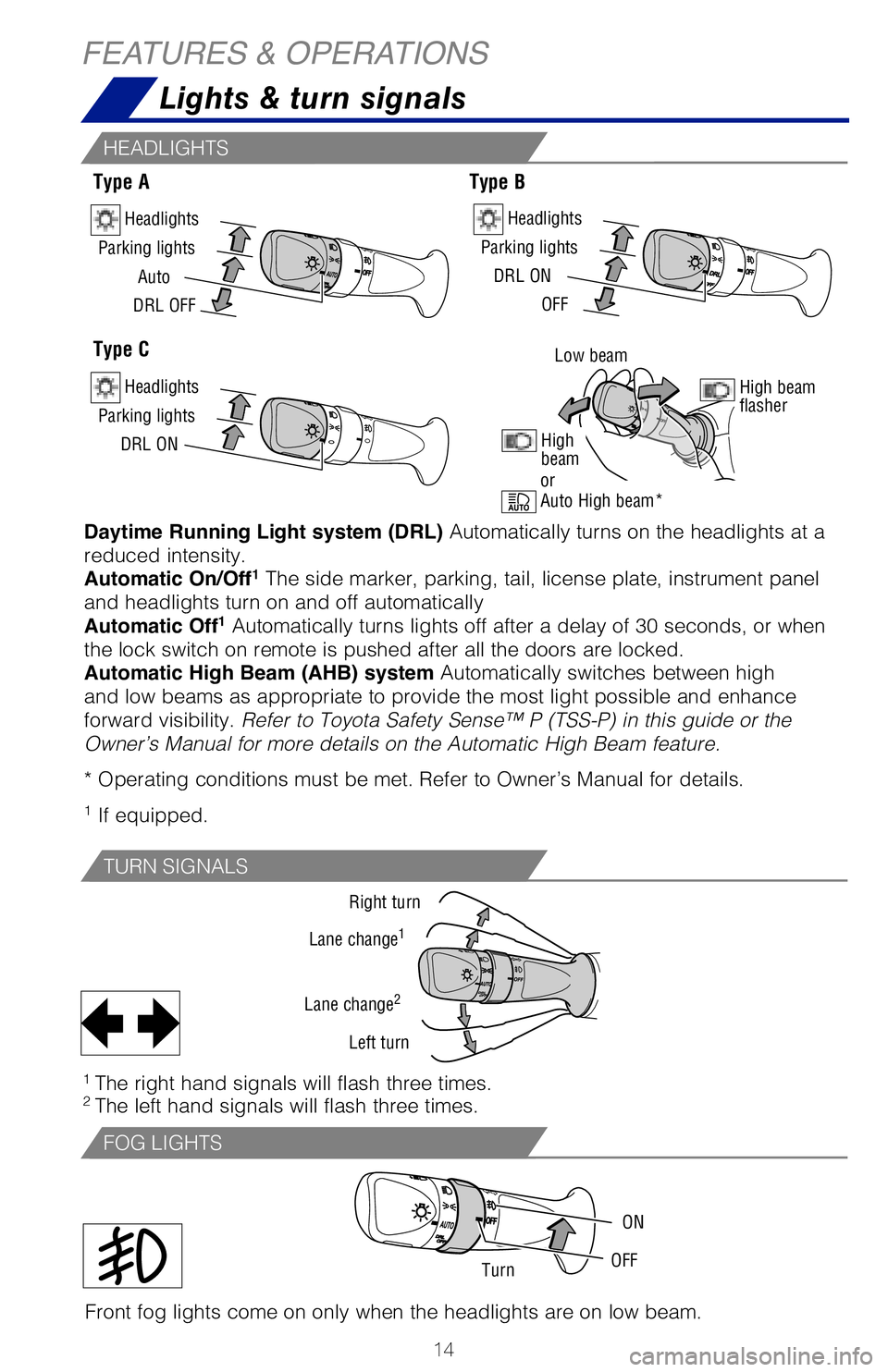 TOYOTA RAV4 HYBRID 2018   (in English) User Guide NOTE: If battery is disconnected, the power back door needs to be reinitialized.
1. When the liftgate reaches the desired height, push the rear liftgate cl\
ose-button �	on the door �Kam of the �Miftg