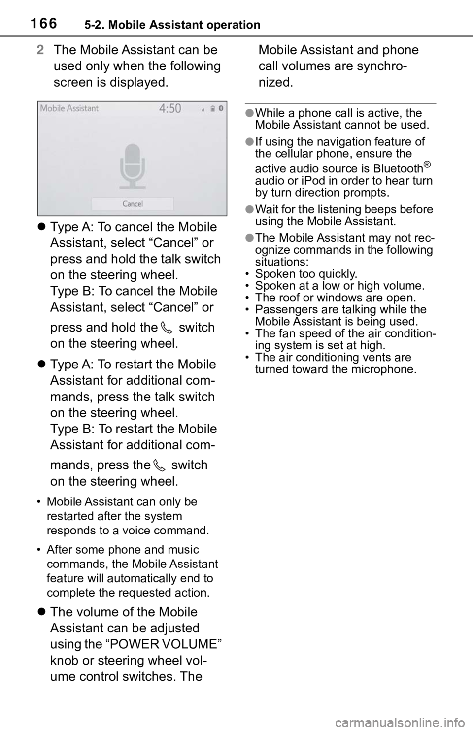 TOYOTA RAV4 HYBRID 2019 Accessories, Audio & Navigation (in English) 1665-2. Mobile Assistant operation
2The Mobile Assistant can be
used only when the following
screen is displayed.
Type A: To cancel the Mobile
Assistant, select “Cancel” or
press and hold TOYOTA RAV4 HYBRID 2019 Accessories, Audio & Navigation (in English) 1665-2. Mobile Assistant operation
2The Mobile Assistant can be
used only when the following
screen is displayed.
Type A: To cancel the Mobile
Assistant, select “Cancel” or
press and hold