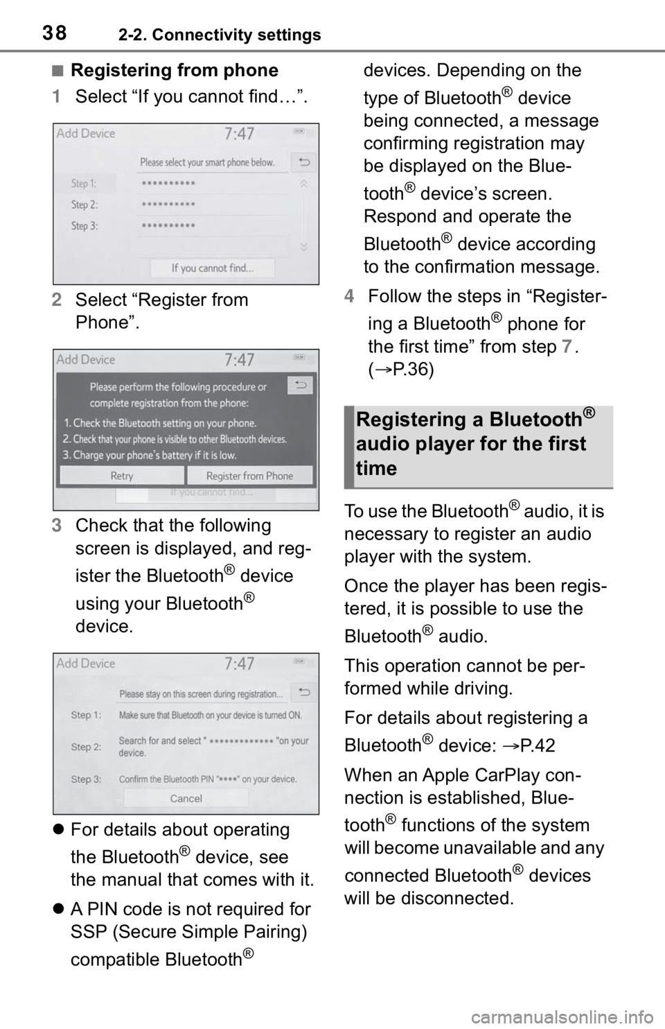 TOYOTA RAV4 HYBRID 2019 Accessories, Audio & Navigation (in English) 382-2. Connectivity settings
■Registering from phone
1 Select “If you cannot find…”.
2 Select “Register from
Phone”.
3 Check that the following
screen is displayed, and reg-
ister the Bl TOYOTA RAV4 HYBRID 2019 Accessories, Audio & Navigation (in English) 382-2. Connectivity settings
■Registering from phone
1 Select “If you cannot find…”.
2 Select “Register from
Phone”.
3 Check that the following
screen is displayed, and reg-
ister the Bl