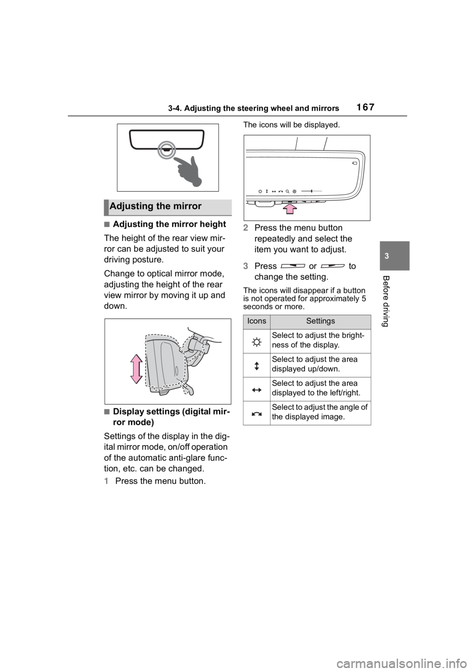 TOYOTA RAV4 HYBRID 2020 Owners Manual (in English) 1673-4. Adjusting the steering wheel and mirrors
3
Before driving
■Adjusting the mirror height
The height of the rear view mir-
ror can be adjusted to suit your
driving posture.
Change to optical m TOYOTA RAV4 HYBRID 2020 Owners Manual (in English) 1673-4. Adjusting the steering wheel and mirrors
3
Before driving
■Adjusting the mirror height
The height of the rear view mir-
ror can be adjusted to suit your
driving posture.
Change to optical m