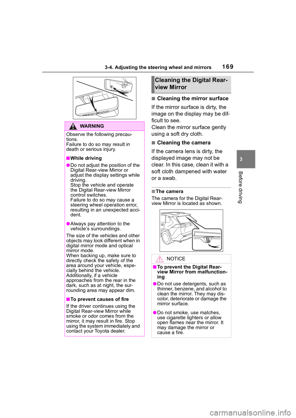 TOYOTA RAV4 HYBRID 2020 Owners Manual (in English) 1693-4. Adjusting the steering wheel and mirrors
3
Before driving
■Cleaning the mirror surface
If the mirror surface is dirty, the
image on the display may be dif-
ficult to see.
Clean the mirror s TOYOTA RAV4 HYBRID 2020 Owners Manual (in English) 1693-4. Adjusting the steering wheel and mirrors
3
Before driving
■Cleaning the mirror surface
If the mirror surface is dirty, the
image on the display may be dif-
ficult to see.
Clean the mirror s