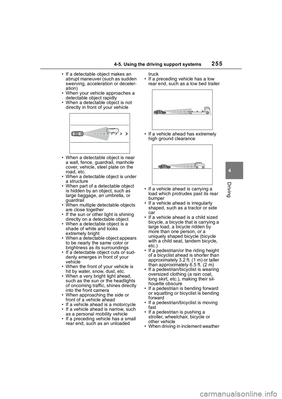 TOYOTA RAV4 HYBRID 2020 Owners Manual (in English) 2554-5. Using the driving support systems
4
Driving
• If a detectable object makes an abrupt maneuver (such as sudden
swerving, accelera tion or deceler-
ation)
• When your vehicle approaches a TOYOTA RAV4 HYBRID 2020 Owners Manual (in English) 2554-5. Using the driving support systems
4
Driving
• If a detectable object makes an abrupt maneuver (such as sudden
swerving, accelera tion or deceler-
ation)
• When your vehicle approaches a