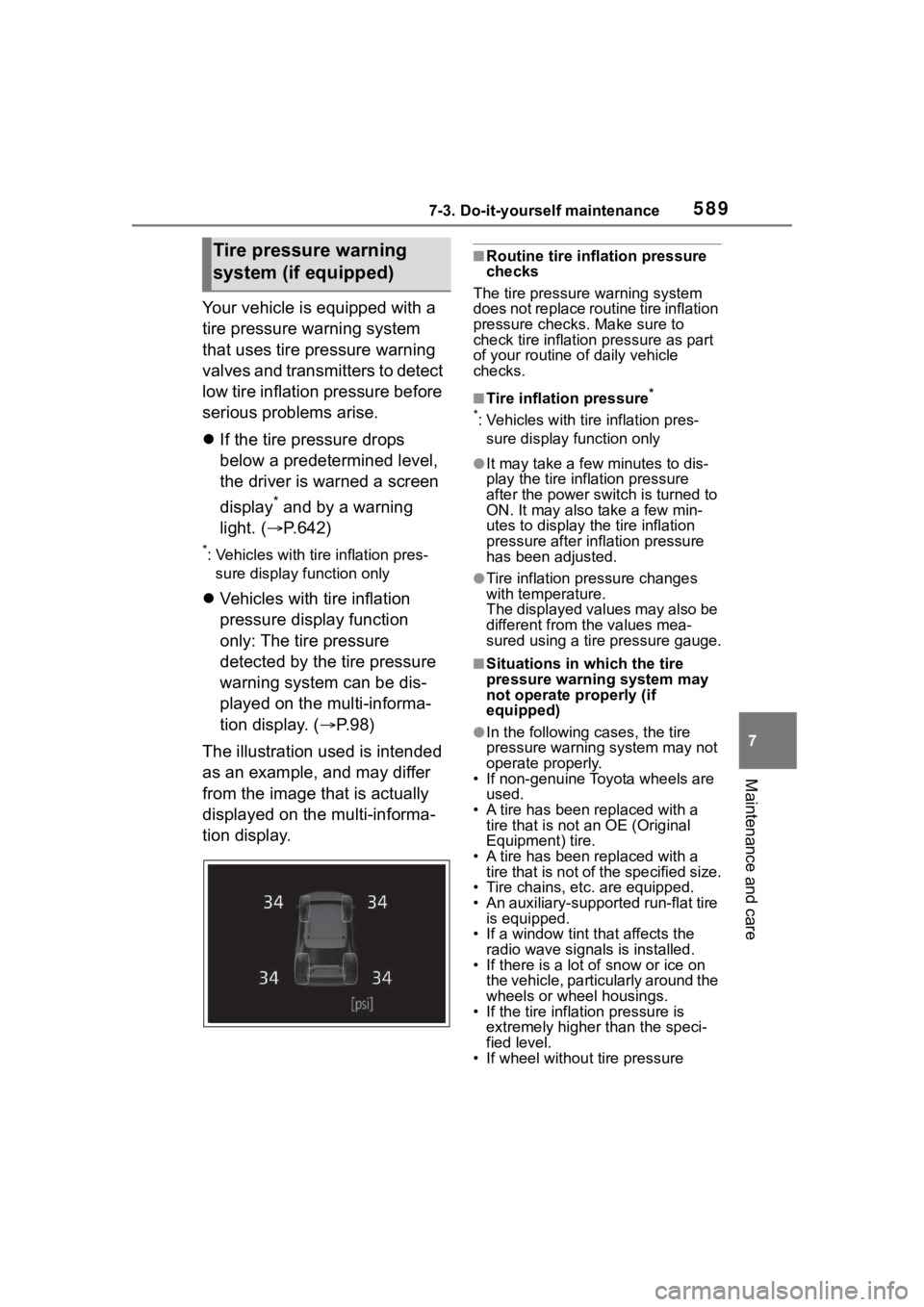 TOYOTA RAV4 HYBRID 2020 Owners Manual (in English) 5897-3. Do-it-yourself maintenance
7
Maintenance and care
Your vehicle is equipped with a
tire pressure warning system
that uses tire pressure warning
valves and transmitters to detect
low tire in TOYOTA RAV4 HYBRID 2020 Owners Manual (in English) 5897-3. Do-it-yourself maintenance
7
Maintenance and care
Your vehicle is equipped with a
tire pressure warning system
that uses tire pressure warning
valves and transmitters to detect
low tire in