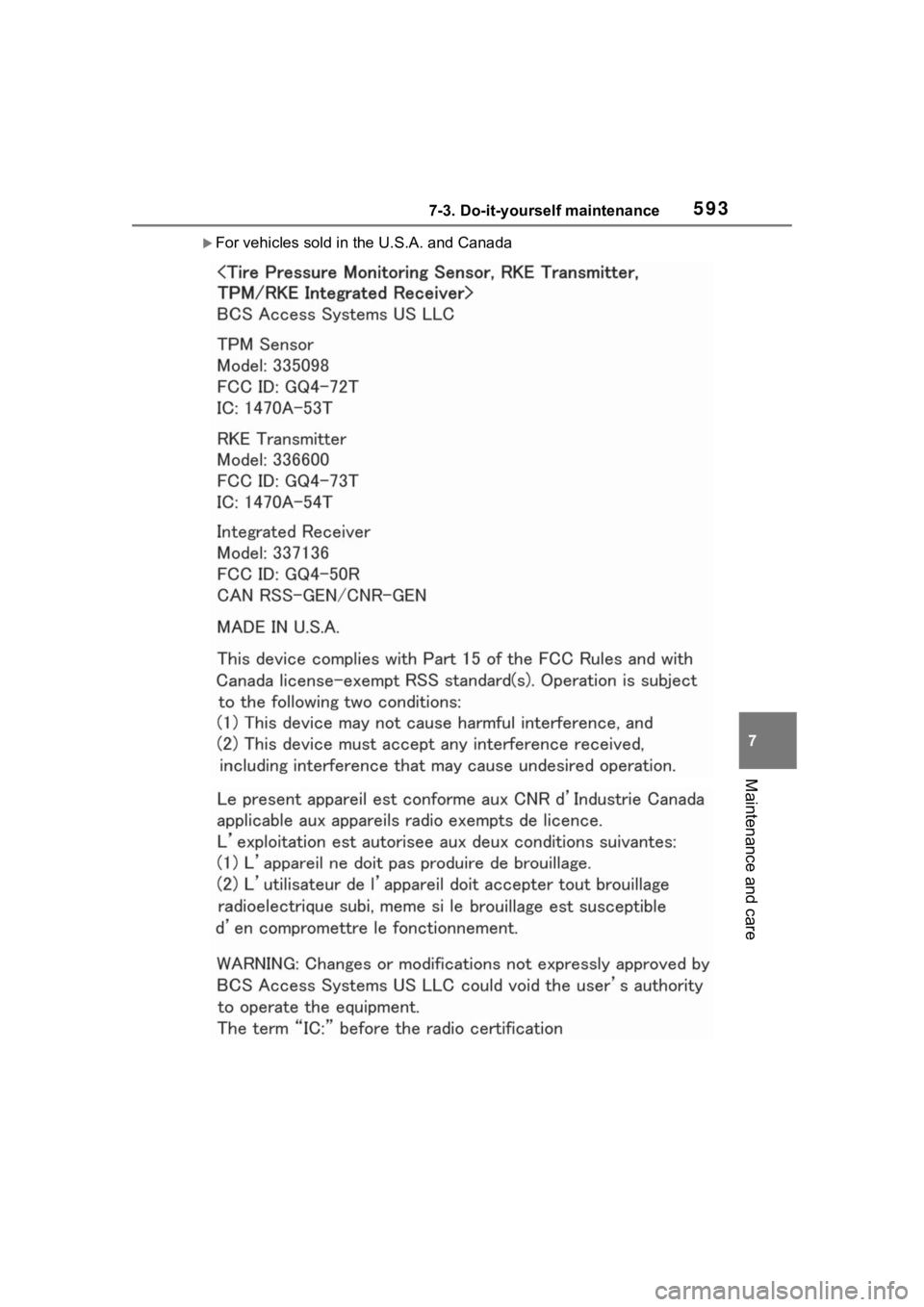 TOYOTA RAV4 HYBRID 2020 Owners Manual (in English) 5937-3. Do-it-yourself maintenance
7
Maintenance and care
For vehicles sold in the U.S.A. and Canada TOYOTA RAV4 HYBRID 2020 Owners Manual (in English) 5937-3. Do-it-yourself maintenance
7
Maintenance and care
For vehicles sold in the U.S.A. and Canada