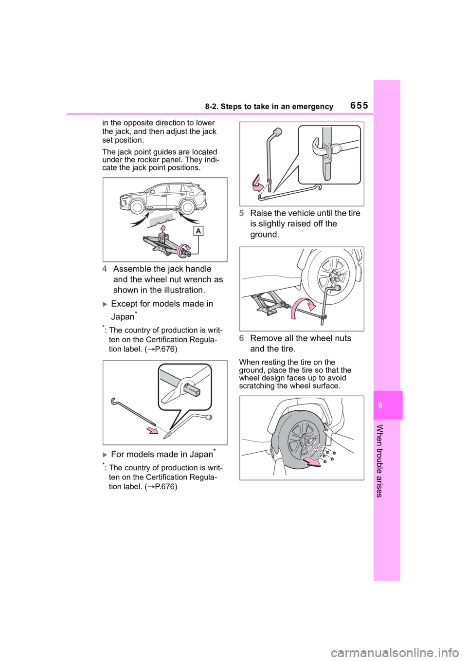 TOYOTA RAV4 HYBRID 2020 Owners Manual (in English) 6558-2. Steps to take in an emergency
8
When trouble arises
in the opposite direction to lower
the jack, and then adjust the jack
set position.
The jack point guides are located
under the rocker pa TOYOTA RAV4 HYBRID 2020 Owners Manual (in English) 6558-2. Steps to take in an emergency
8
When trouble arises
in the opposite direction to lower
the jack, and then adjust the jack
set position.
The jack point guides are located
under the rocker pa