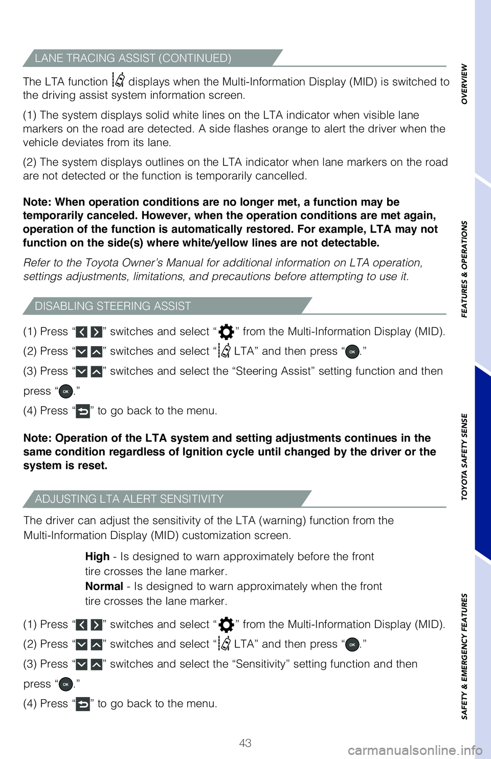 TOYOTA RAV4 HYBRID 2020   (in English) Service Manual 43
OVERVIEW
FEATURES & OPERATIONS
TOYOTA SAFETY SENSE
SAFETY & EMERGENCY FEATURES
�-�"�/�&��5�3�"�$�*�/�(��"�4�4�*�4�5��	�$�0�/�5�*�/�6�&�%�

The LTA function ��E�J�T�Q�M�B�Z�T��X�I�F�O��U�I�F�