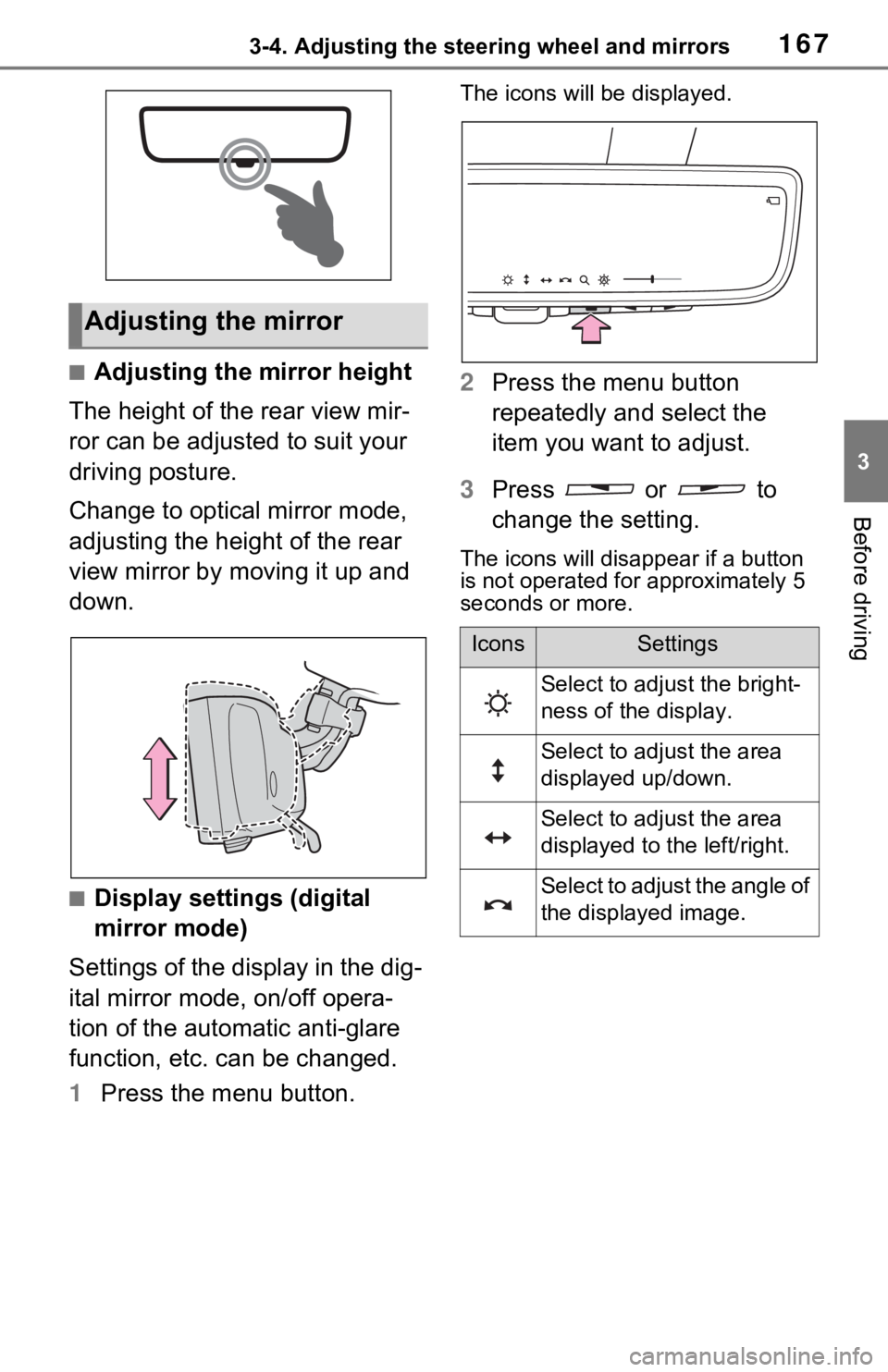 TOYOTA RAV4 HYBRID 2020 Owners Manual (in English) 1673-4. Adjusting the steering wheel and mirrors
3
Before driving
■Adjusting the mirror height
The height of the rear view mir-
ror can be adjusted to suit your
driving posture.
Change to optical m TOYOTA RAV4 HYBRID 2020 Owners Manual (in English) 1673-4. Adjusting the steering wheel and mirrors
3
Before driving
■Adjusting the mirror height
The height of the rear view mir-
ror can be adjusted to suit your
driving posture.
Change to optical m