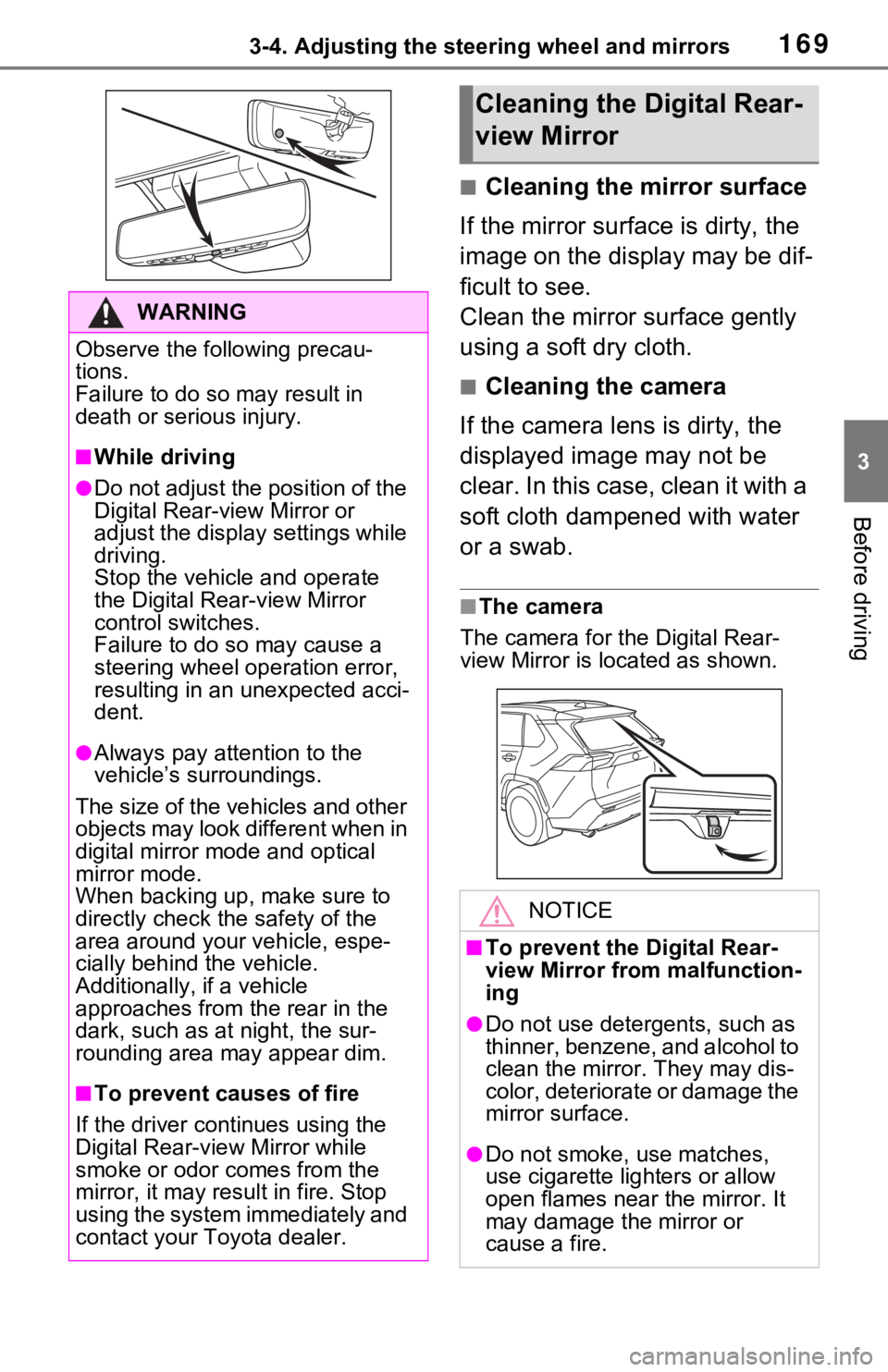 TOYOTA RAV4 HYBRID 2020 Owners Manual (in English) 1693-4. Adjusting the steering wheel and mirrors
3
Before driving
■Cleaning the mirror surface
If the mirror surface is dirty, the
image on the display may be dif-
ficult to see.
Clean the mirror s TOYOTA RAV4 HYBRID 2020 Owners Manual (in English) 1693-4. Adjusting the steering wheel and mirrors
3
Before driving
■Cleaning the mirror surface
If the mirror surface is dirty, the
image on the display may be dif-
ficult to see.
Clean the mirror s