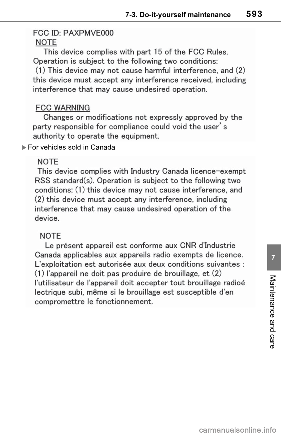 TOYOTA RAV4 HYBRID 2020 Owners Manual (in English) 5937-3. Do-it-yourself maintenance
7
Maintenance and care
For vehicles sold in Canada TOYOTA RAV4 HYBRID 2020 Owners Manual (in English) 5937-3. Do-it-yourself maintenance
7
Maintenance and care
For vehicles sold in Canada